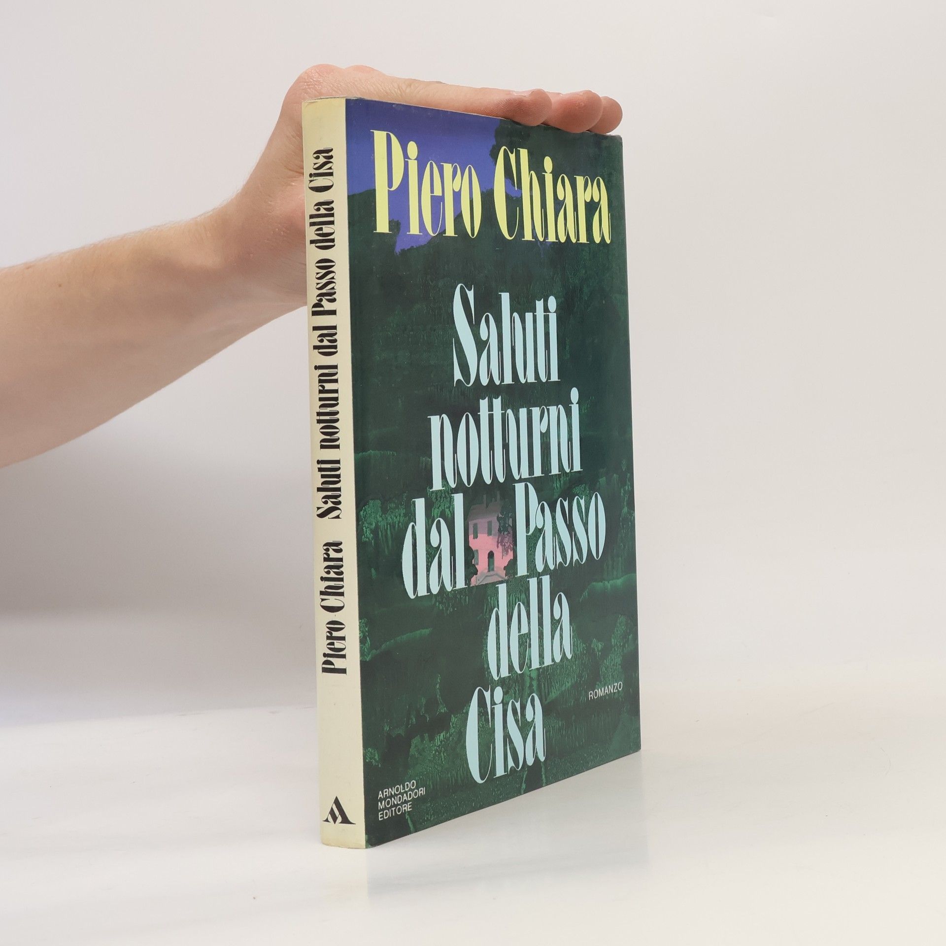 Piero Chiara Saluti notturni dal Passo della Cisa