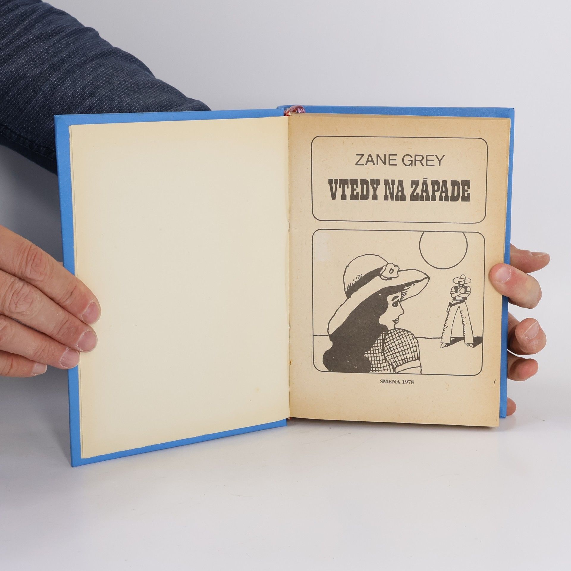 Zane Grey Vtedy na západe