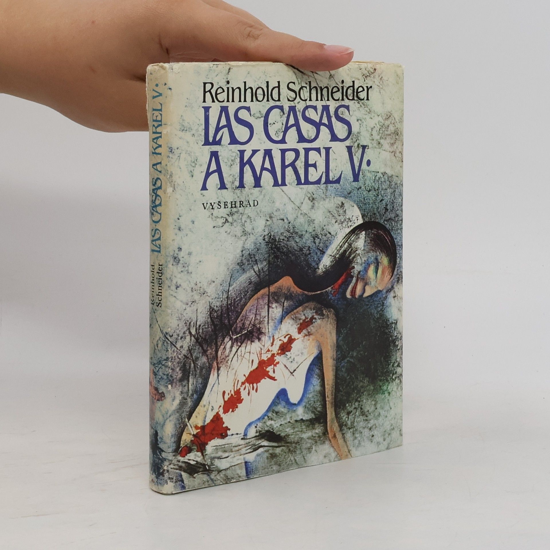 Reinhold Schneider Las Casas a Karel V.