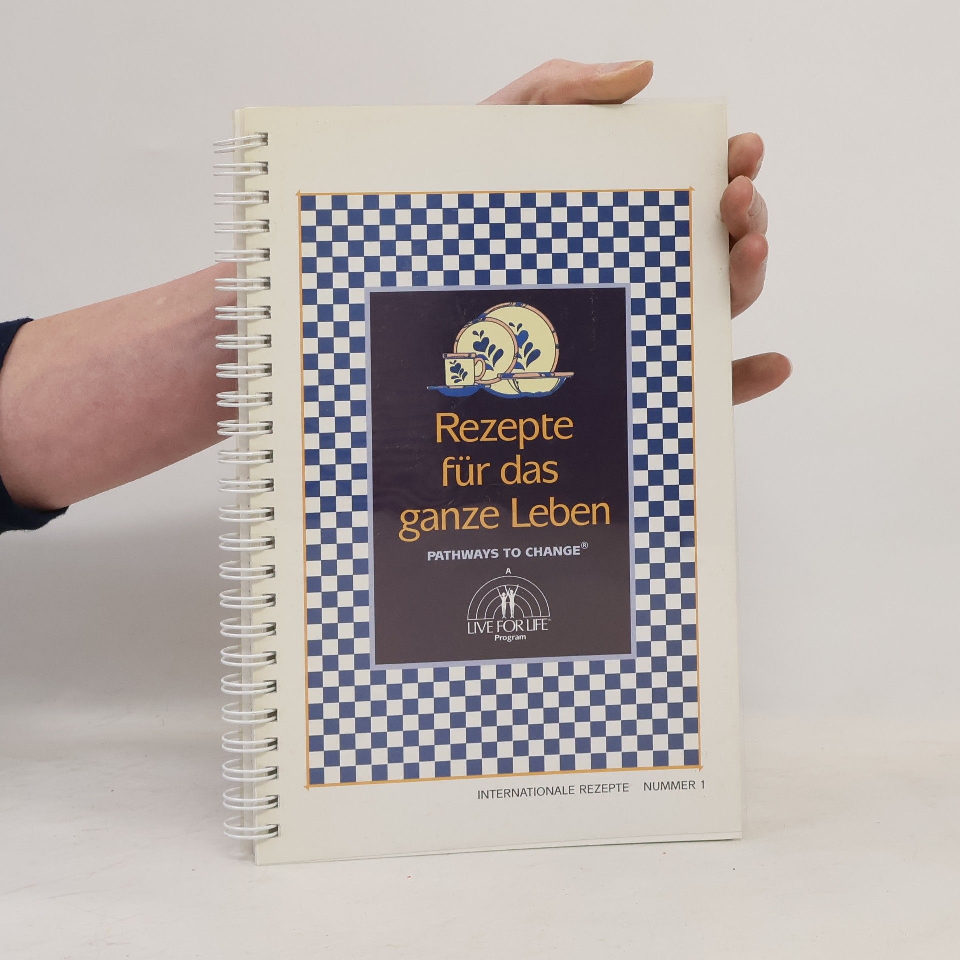 Collectif d'auteurs Rezepte für das ganze Leben. Internationale Rezepte Nummer 1