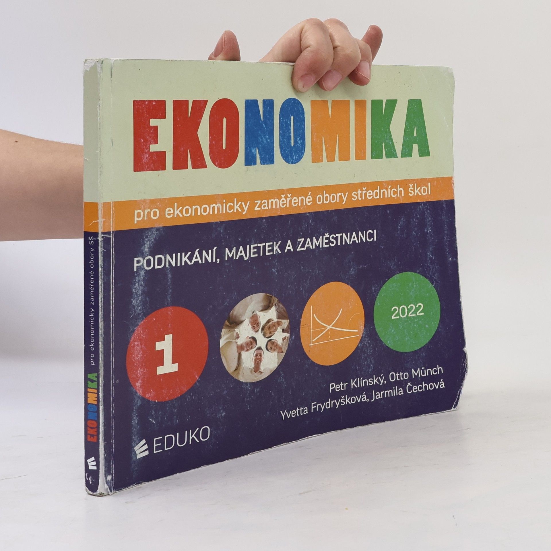 Petr Klínský Ekonomika pro ekonomicky zaměřené obory středních škol. 1. Podnikání, majetek a zaměstnanci