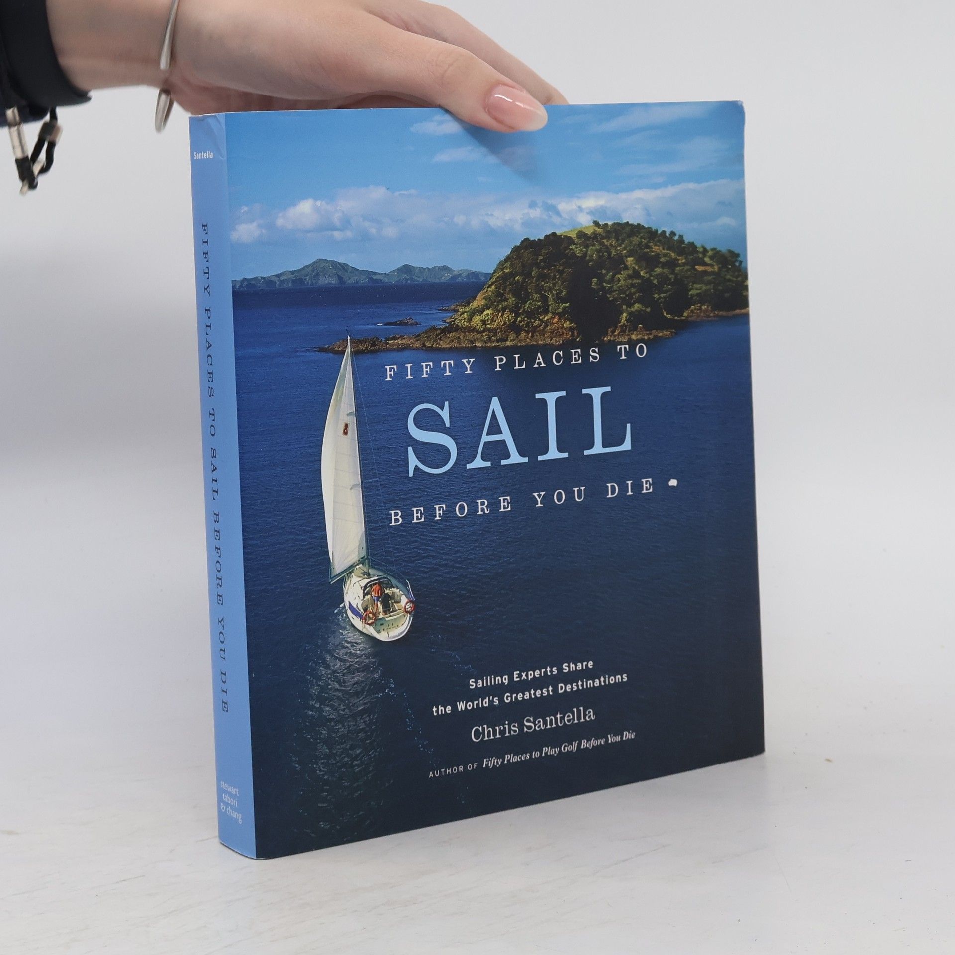 Chris Santella Fifty Places to Sail Before You Die