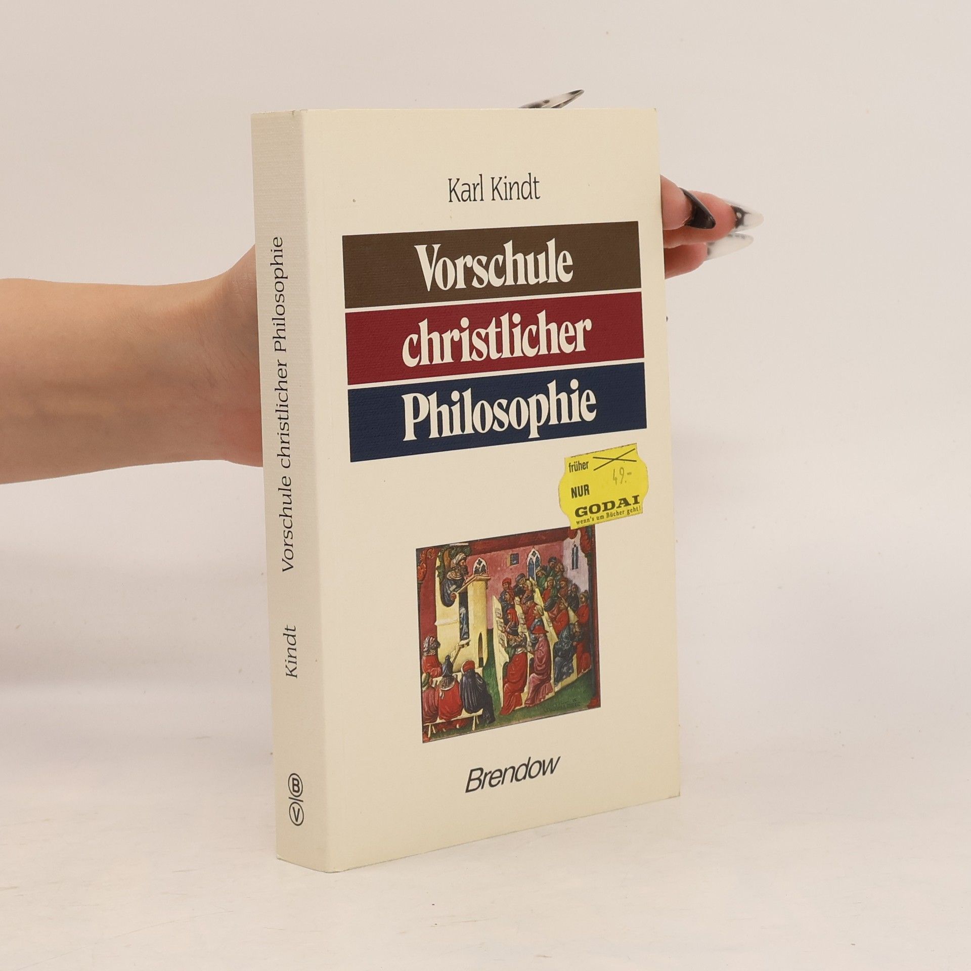 Karl Kindt Vorschule christlicher Philosophie