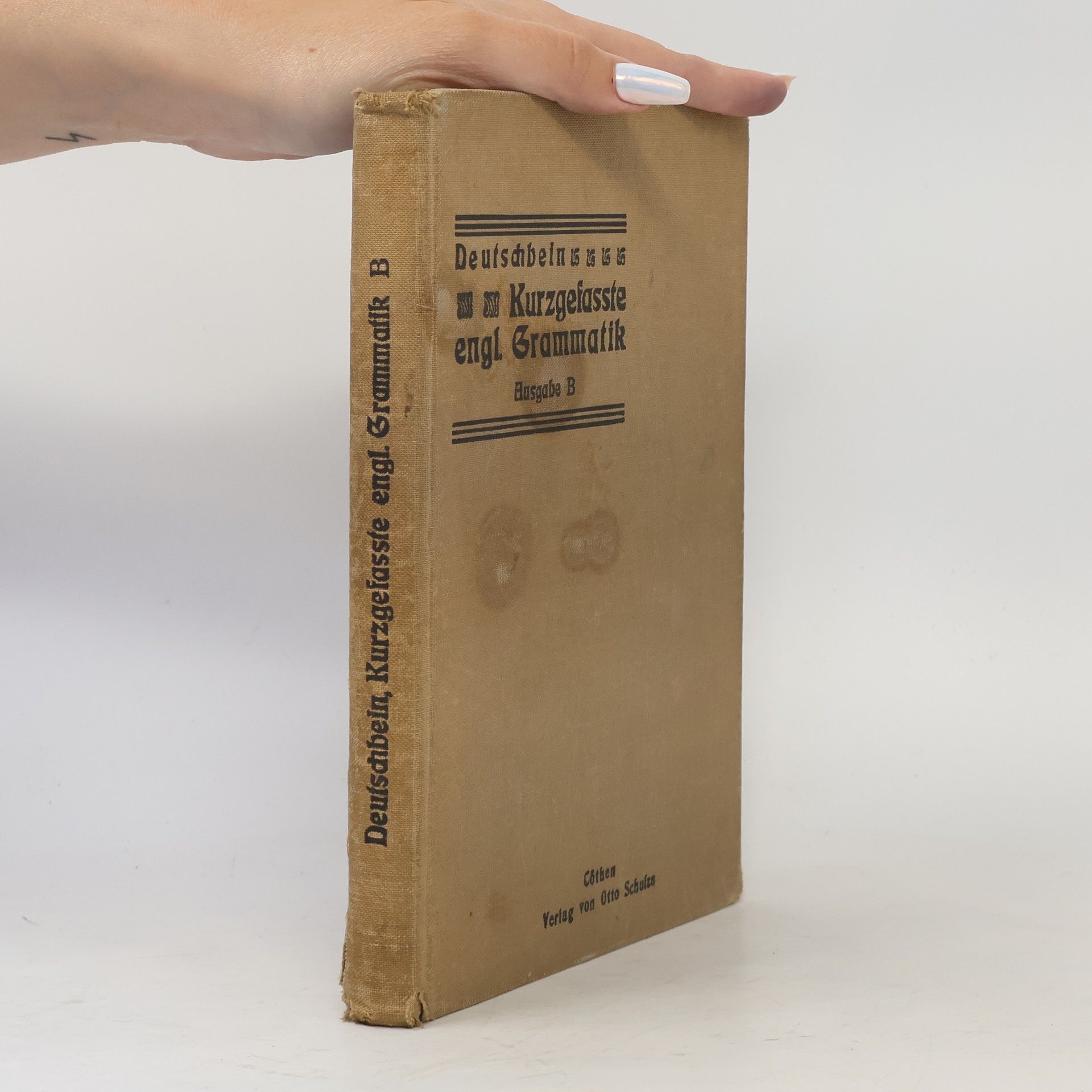 Karl Deutschbein Kurzgefaßte englische Grammatik und Übungsbuch für Gymnasien