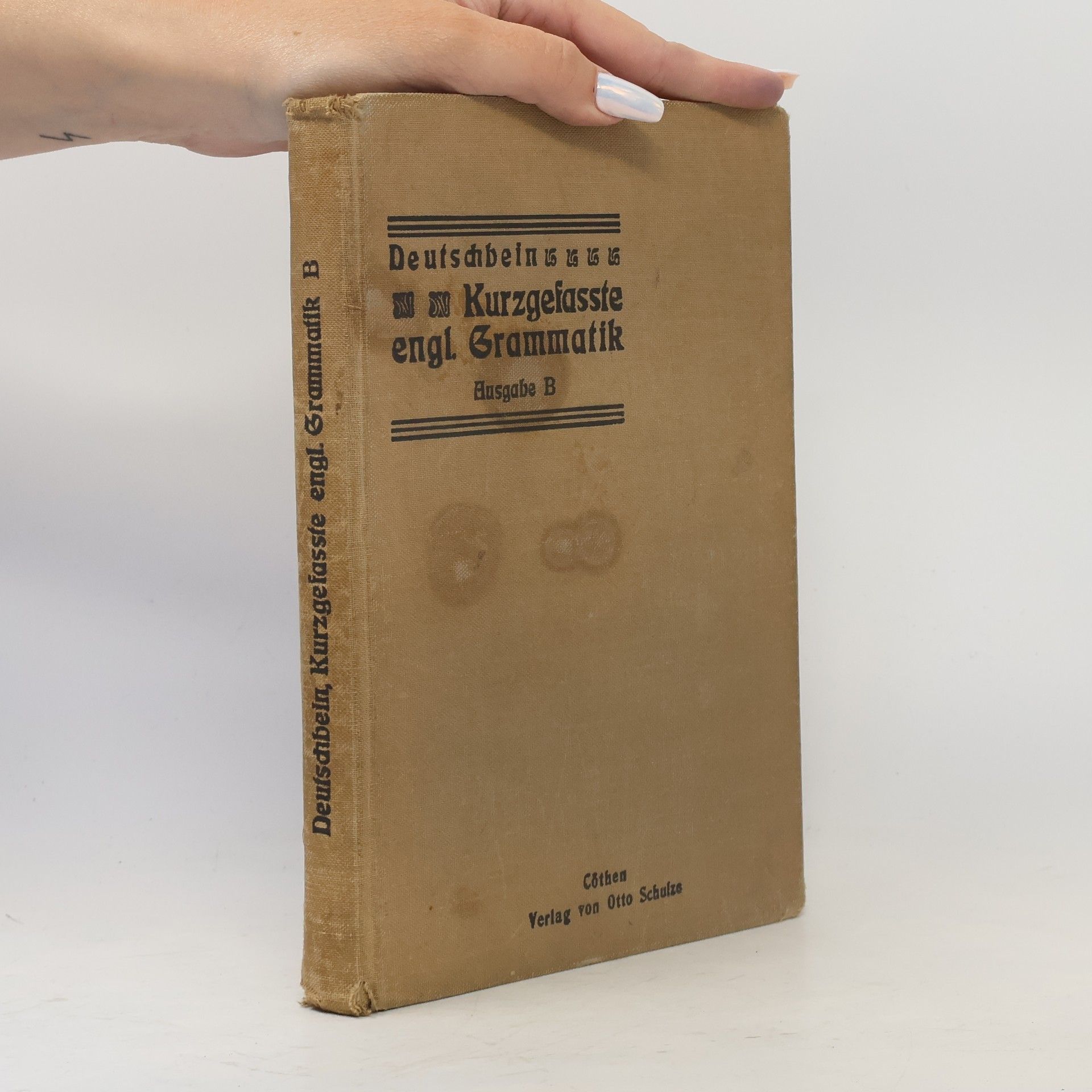 Karl Deutschbein Kurzgefaßte englische Grammatik und Übungsbuch für Gymnasien