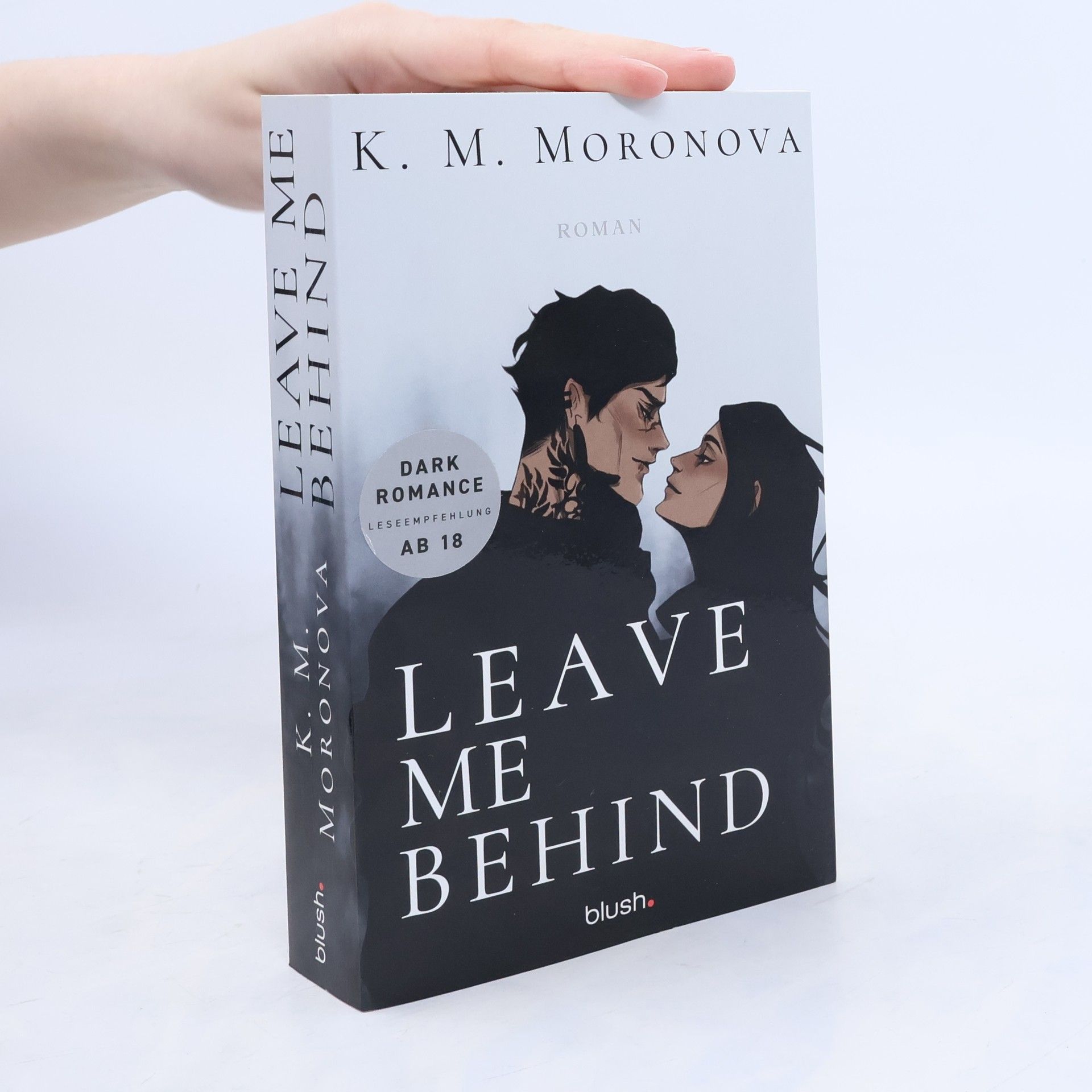 K M Moronova Leave Me Behind
