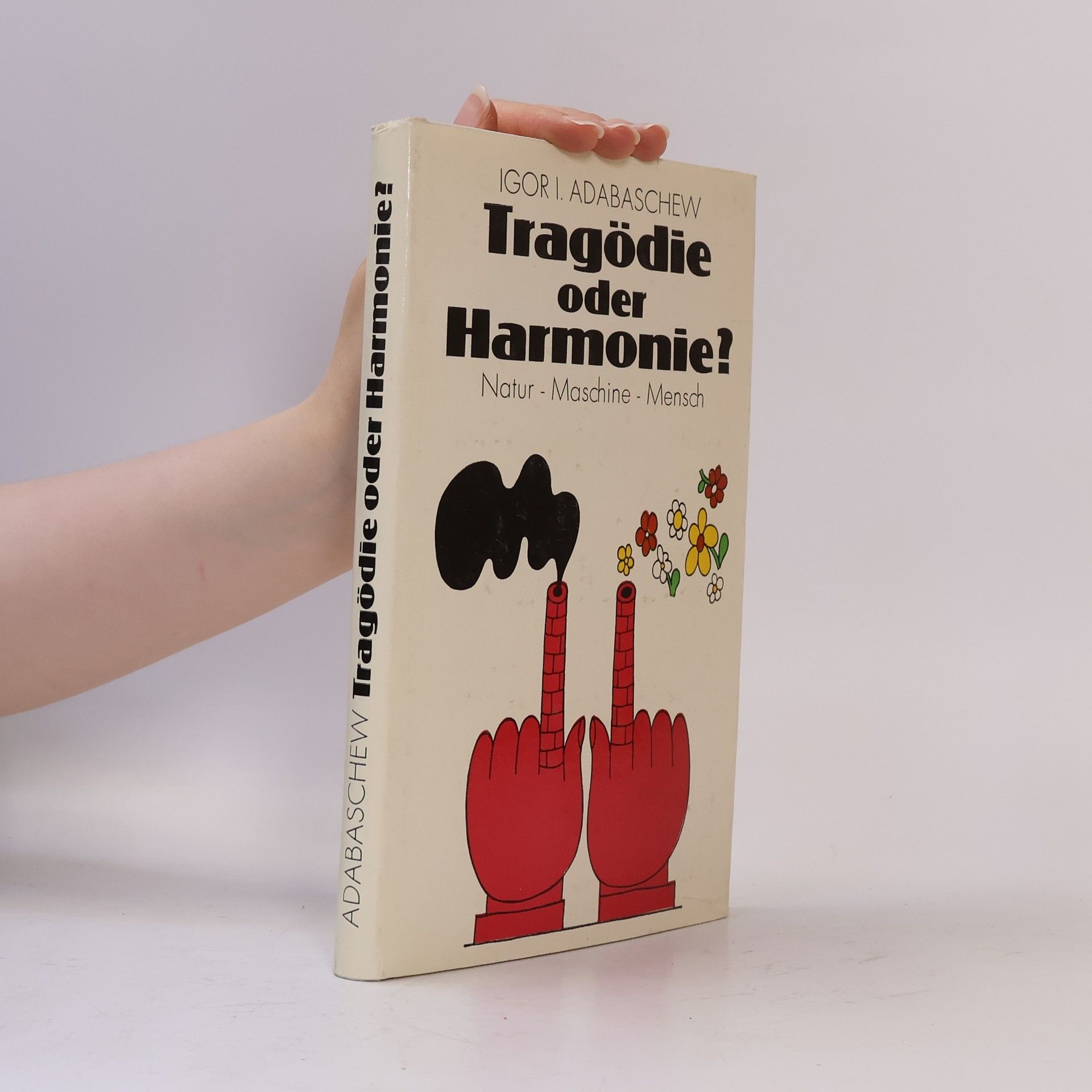 Igor Adabaschew Tragödie oder Harmonie?