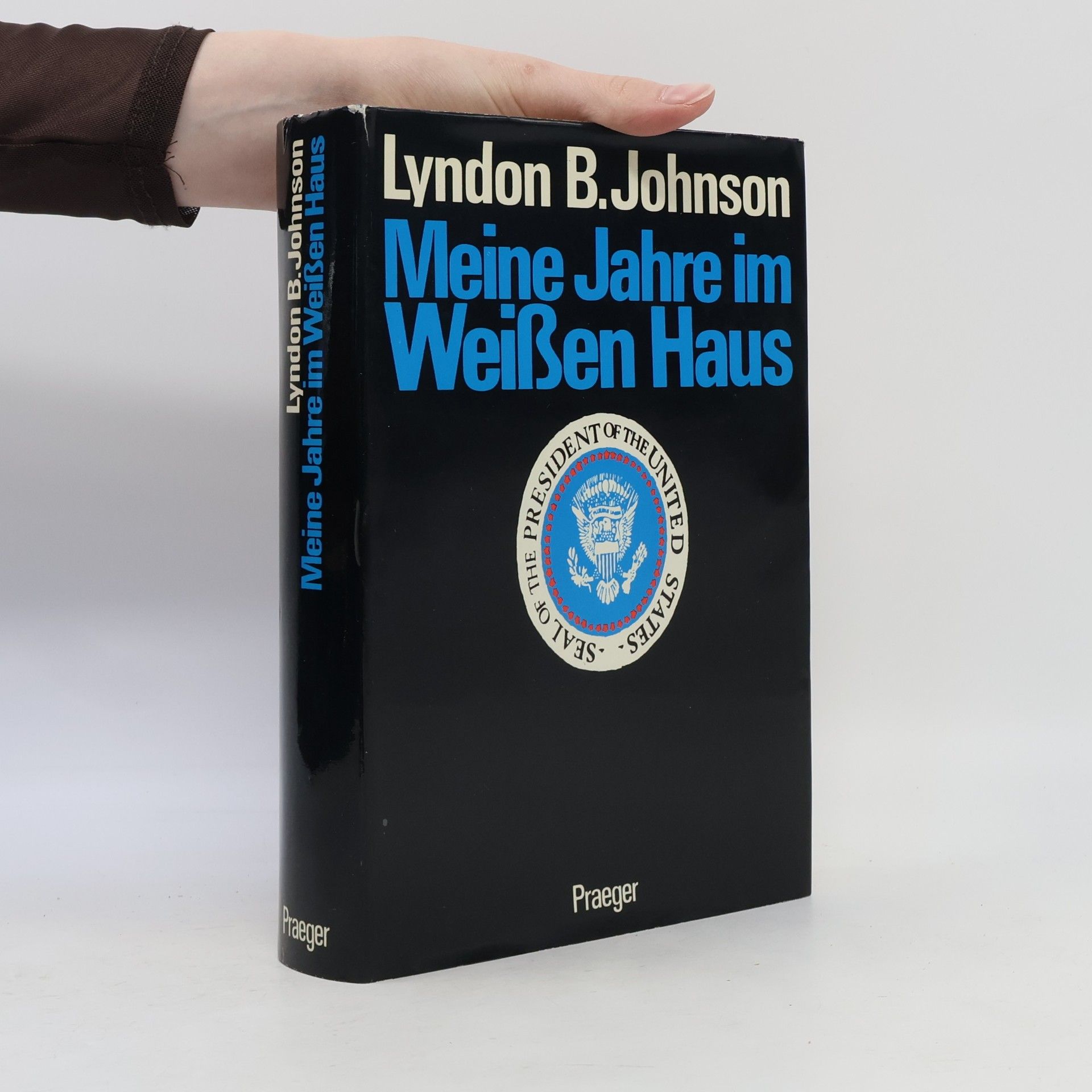Lyndon B. Johnson Meine Jahre im Weissen Haus