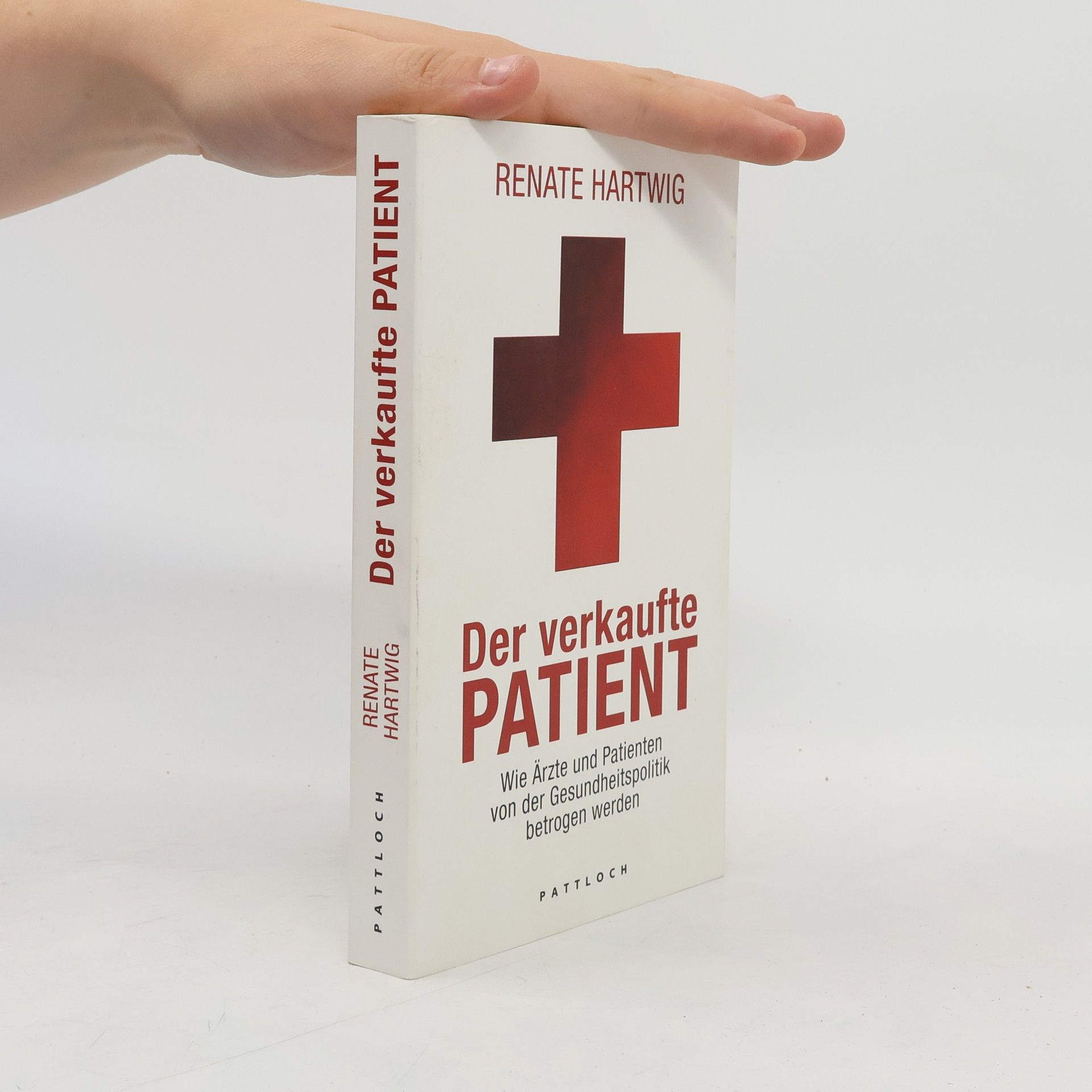 Renate Hartwig Der verkaufte Patient