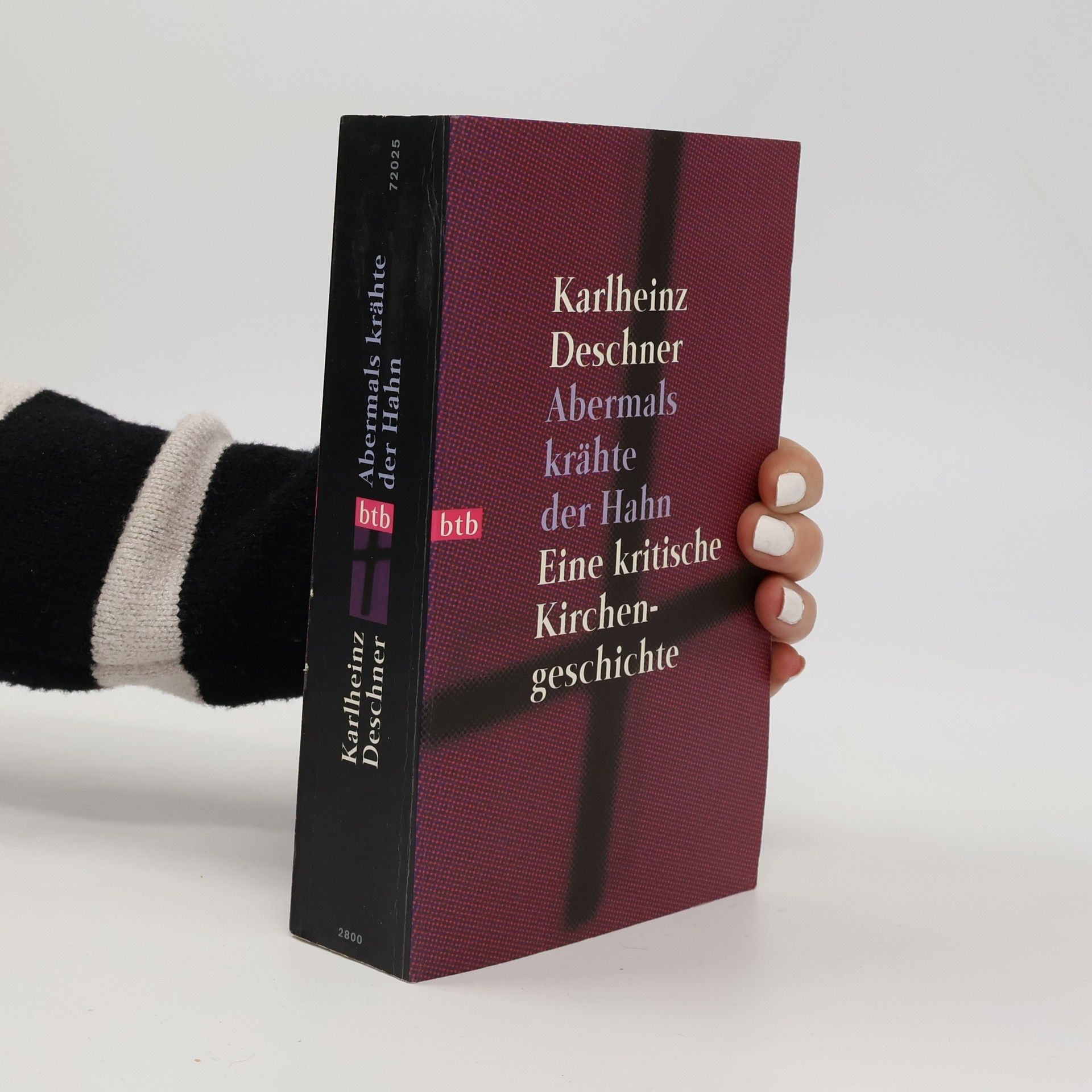 Karlheinz Deschner Abermals krähte der Hahn. Eine kritische Kirchengeschichte