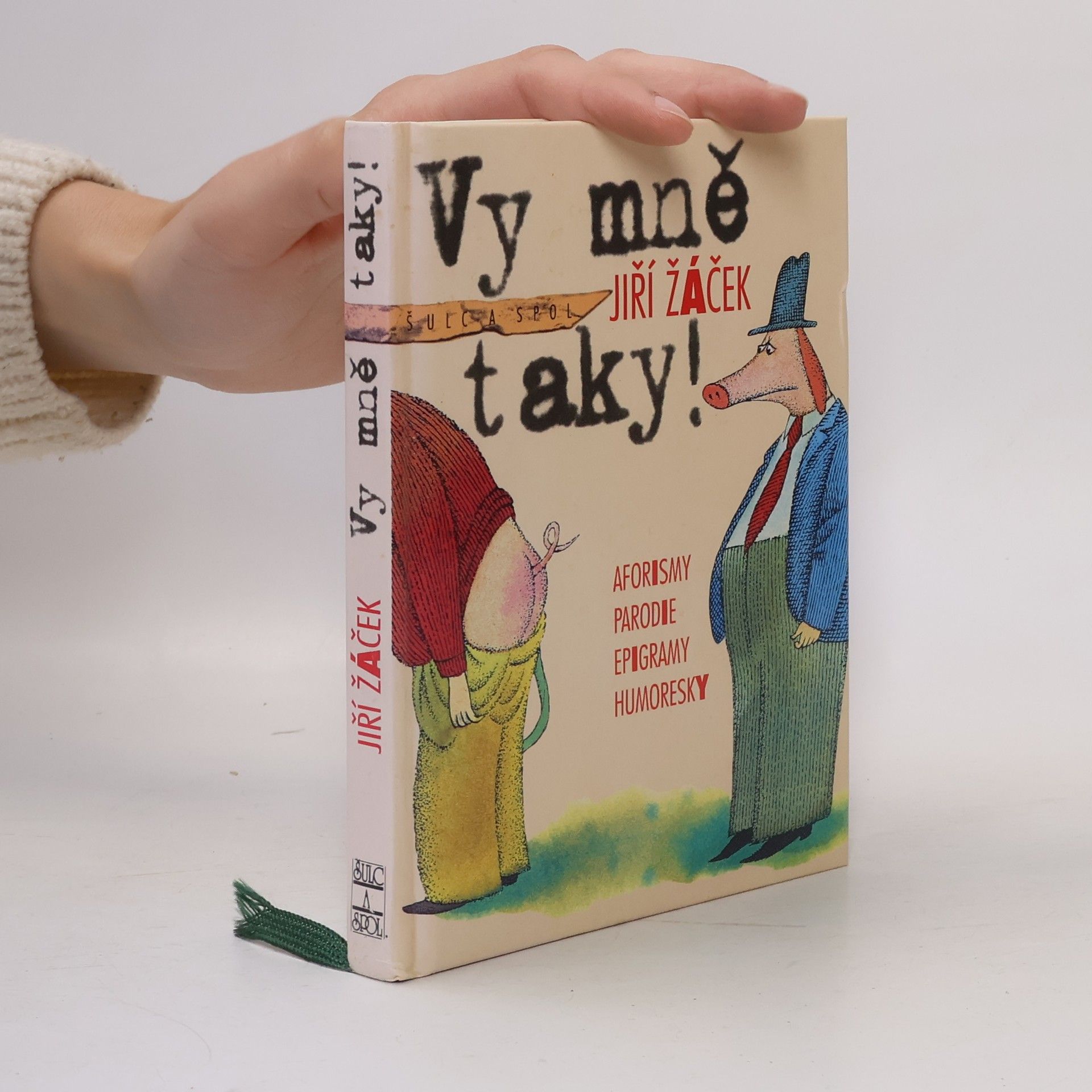 Jiří Žáček Vy mně taky! Aforismy, parodie, epigramy, humoresky