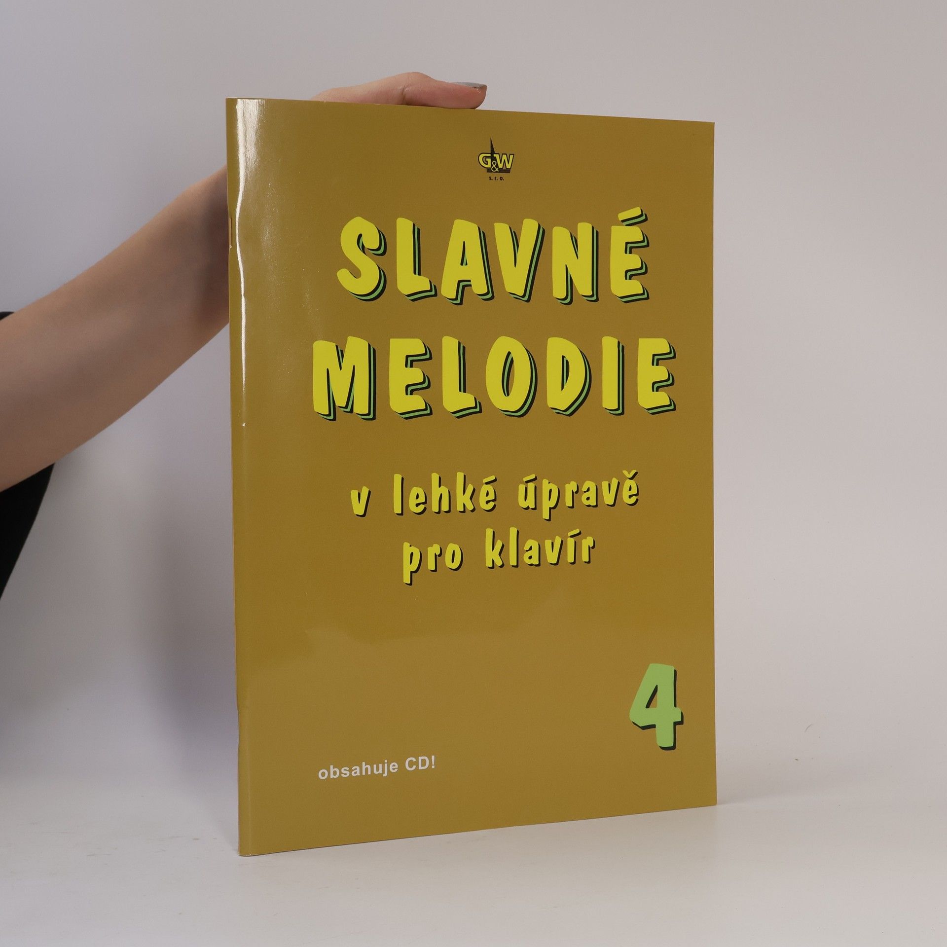 Autorenkollektiv Slavné melodie v lehké úpravě pro klavír 4