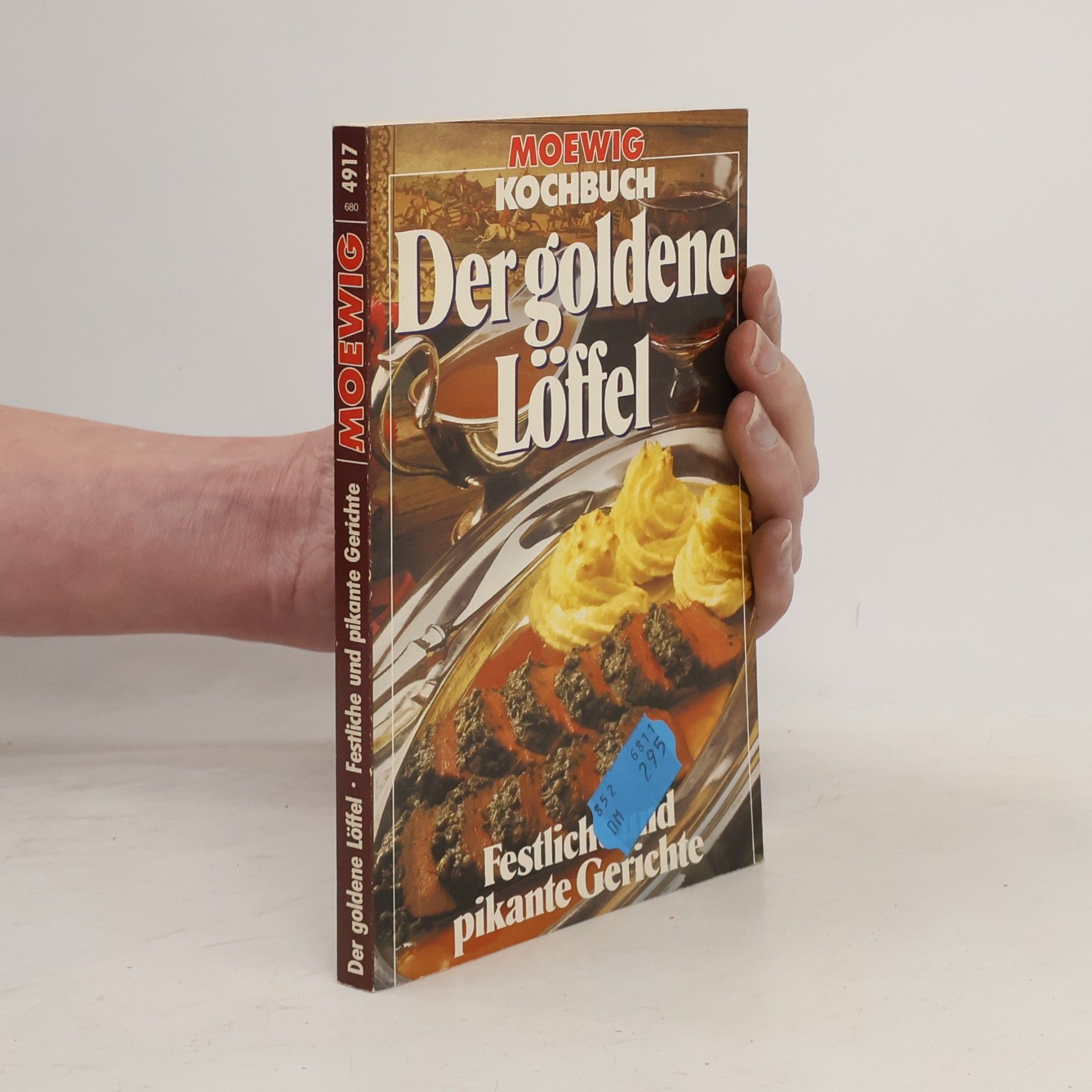 Kolektiv autorů Der goldene Löffel. Festliche und pikante Gerichte.