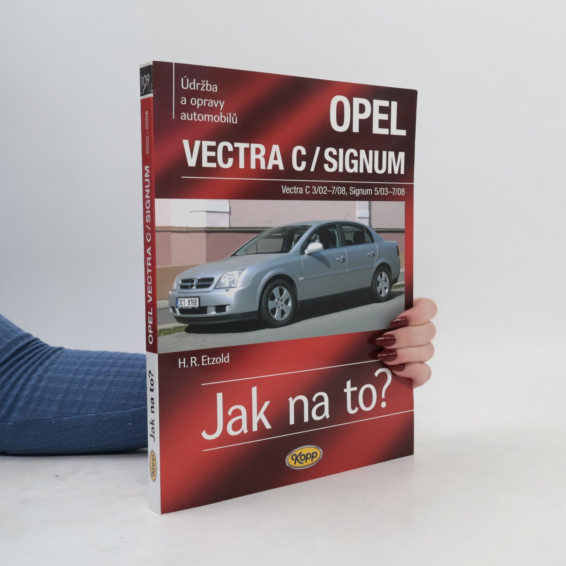 Hans-Rüdiger Etzold Jak na to? Opel Vectra C / Signum