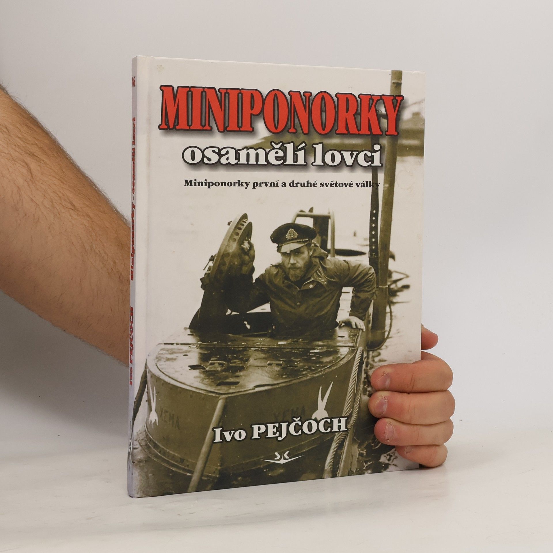 Ivo Pejčoch Miniponorky - osamělí lovci