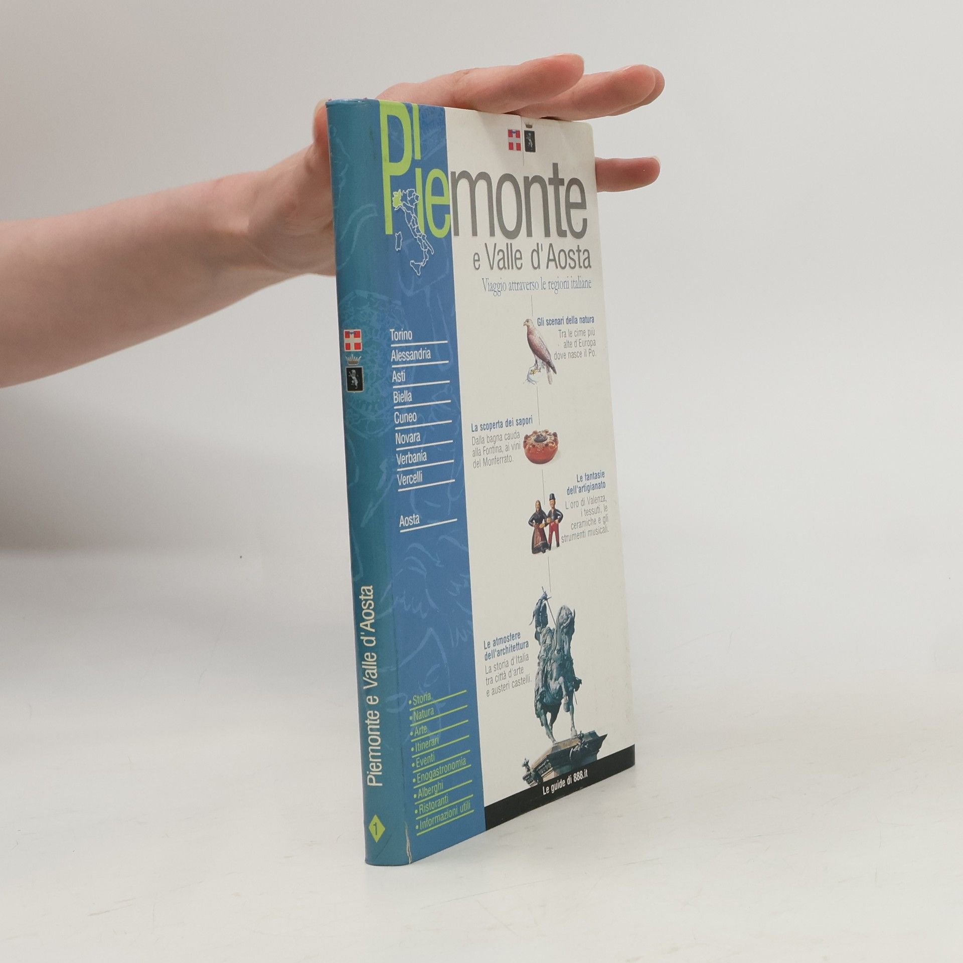 Autores varios Piemonte e Valle d'Aosta. Viaggio attraverso le regioni italiane