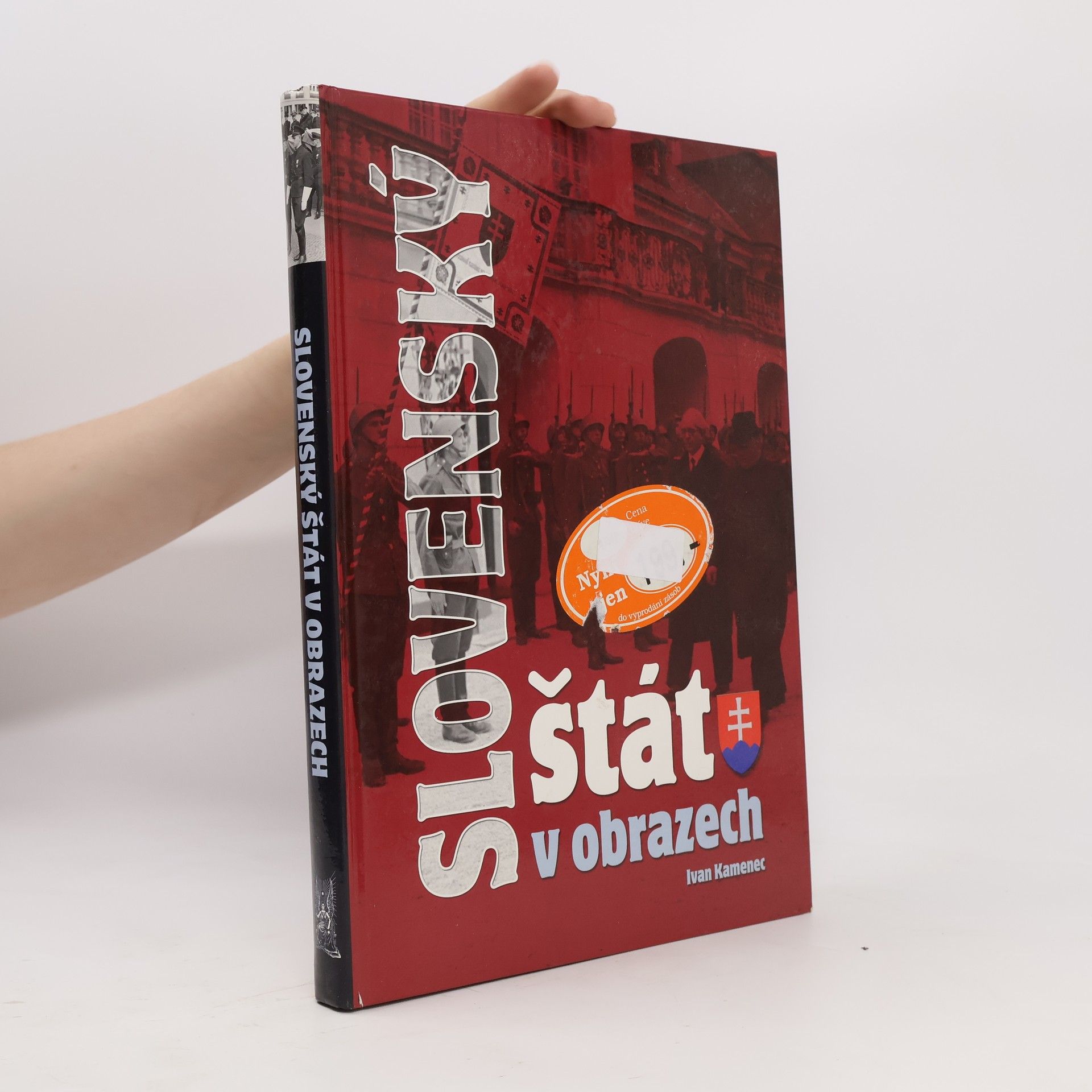 Ivan Kamenec Slovenský štát v obrazech