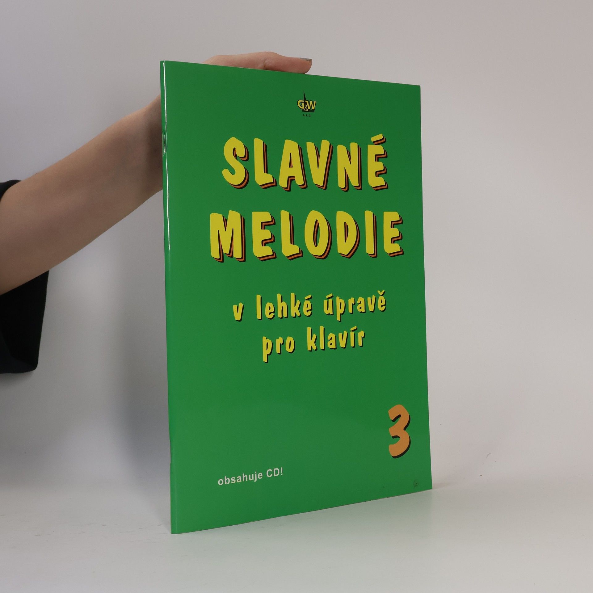 Kolektiv autorů Slavné melodie v lehké úpravě pro klavír - obsahuje CD!