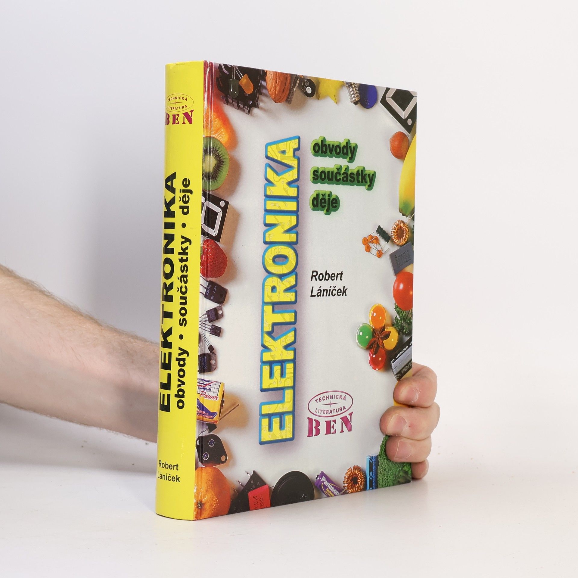 Robert Láníček Elektronika -- obvody - součástky - děje