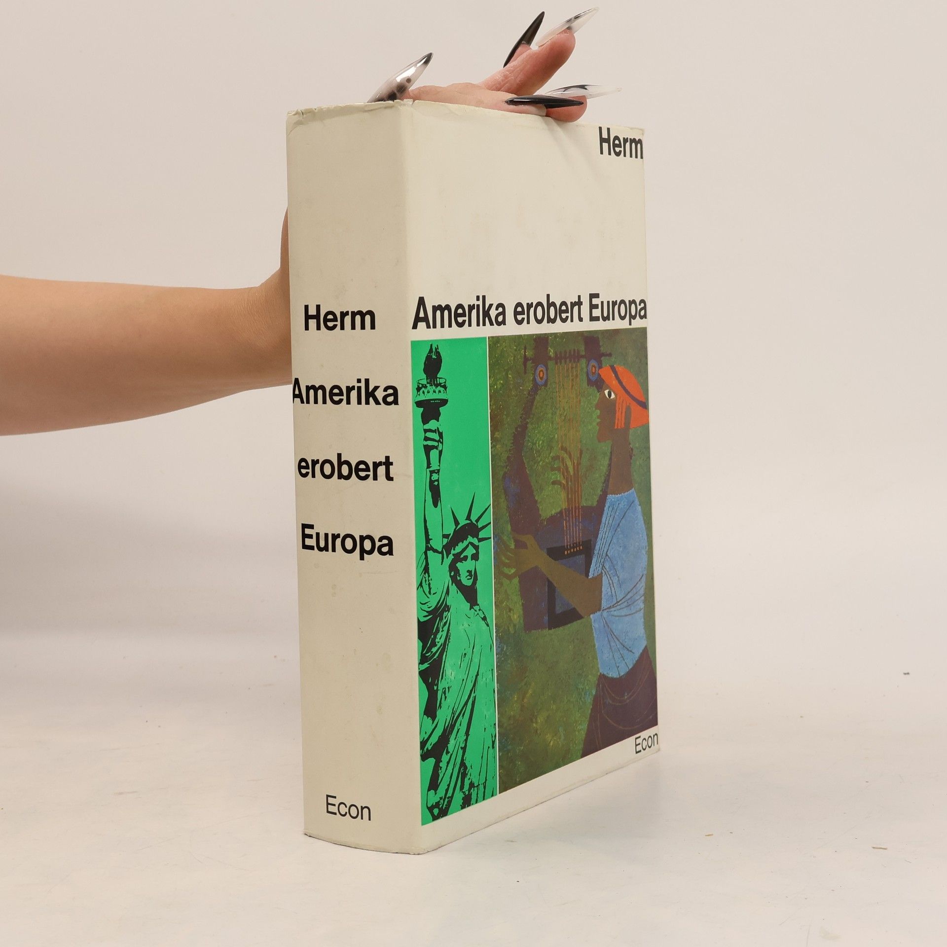 Gerhard Herm Amerika erobert Europa