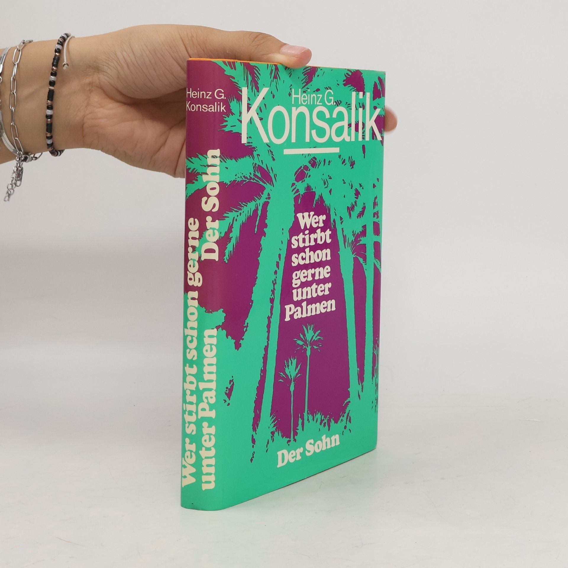 Heinz G. Konsalik Wer stirbt schon gerne unter Palmen