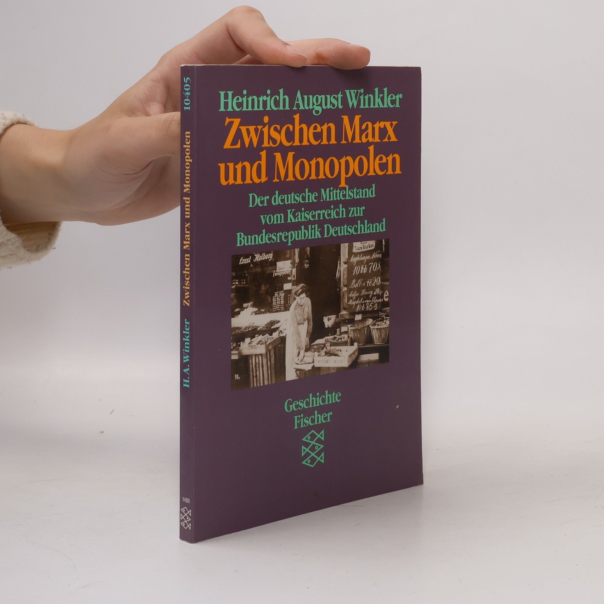 Heinrich August Winkler Zwischen Marx und Monopolen