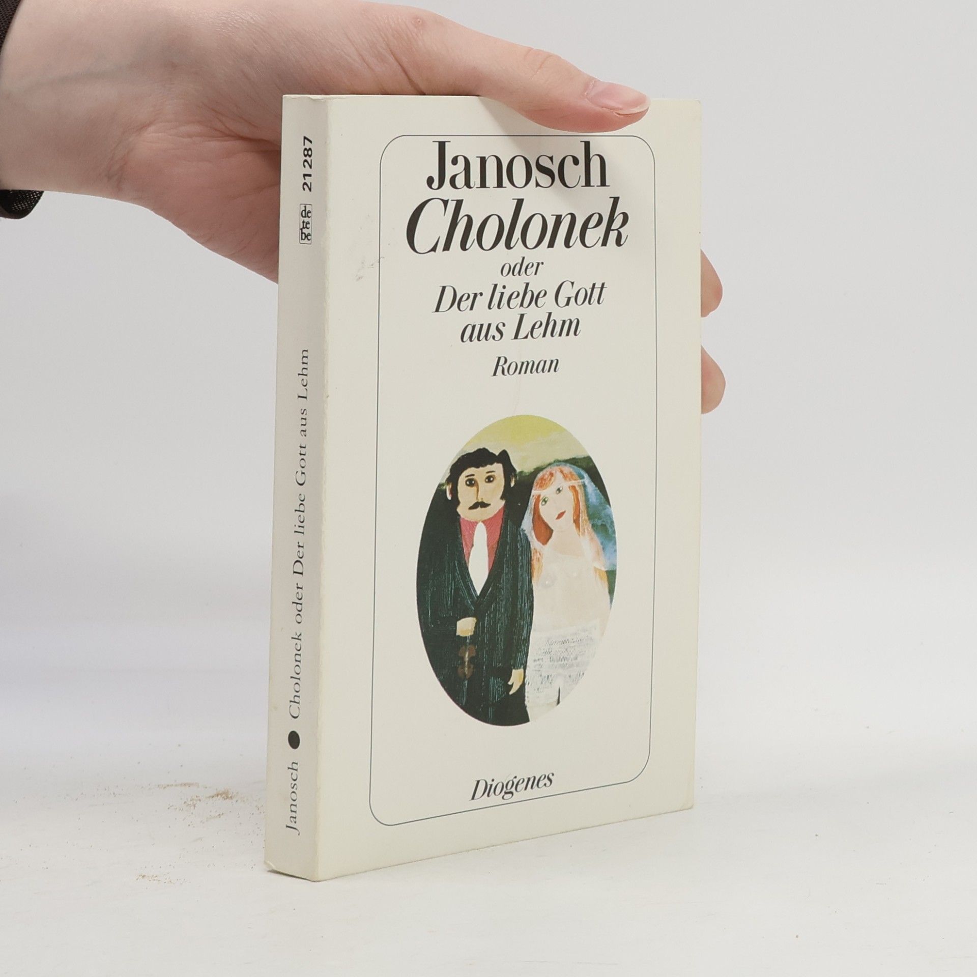 Janosch Cholonek oder Der liebe Gott aus Lehm