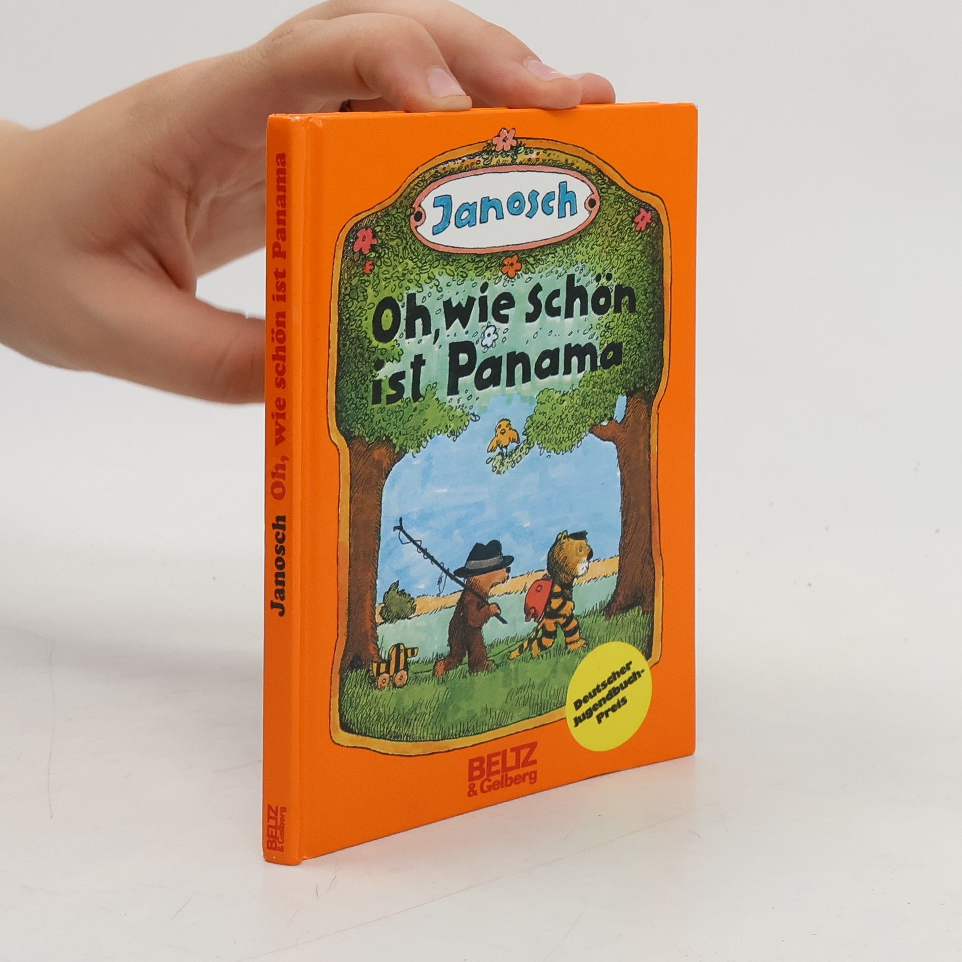 Janosch Oh, wie schön ist Panama. Die Geschichte, wie der kleine Bär und der kleine Tiger nach Panama reisen. Ausgezeichnet mit dem Deutschen Jugendbuchpreis 1979, Kategorie Bilderbuch