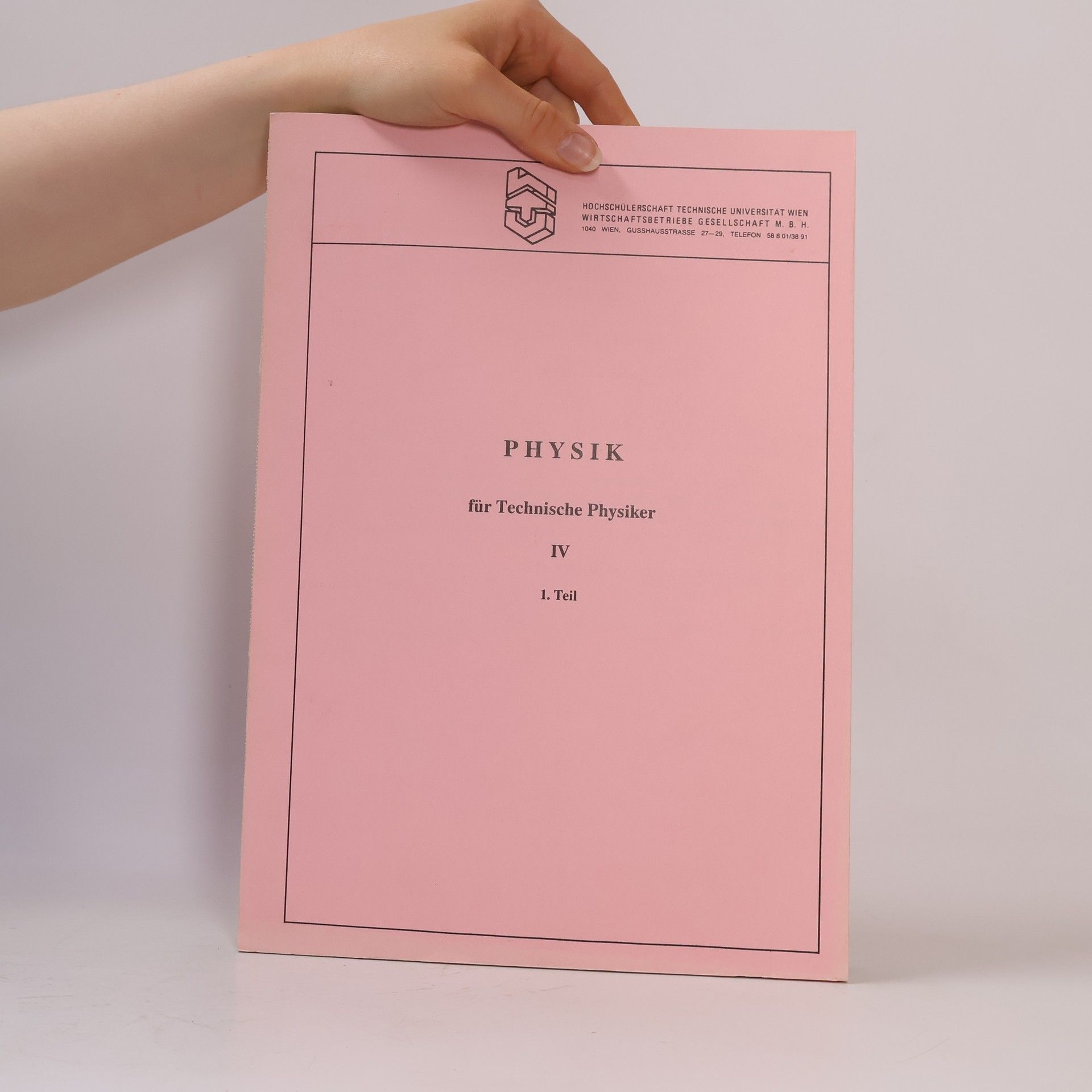Kolektiv autorů Physik für Technische Physiker IV. 1.Teil