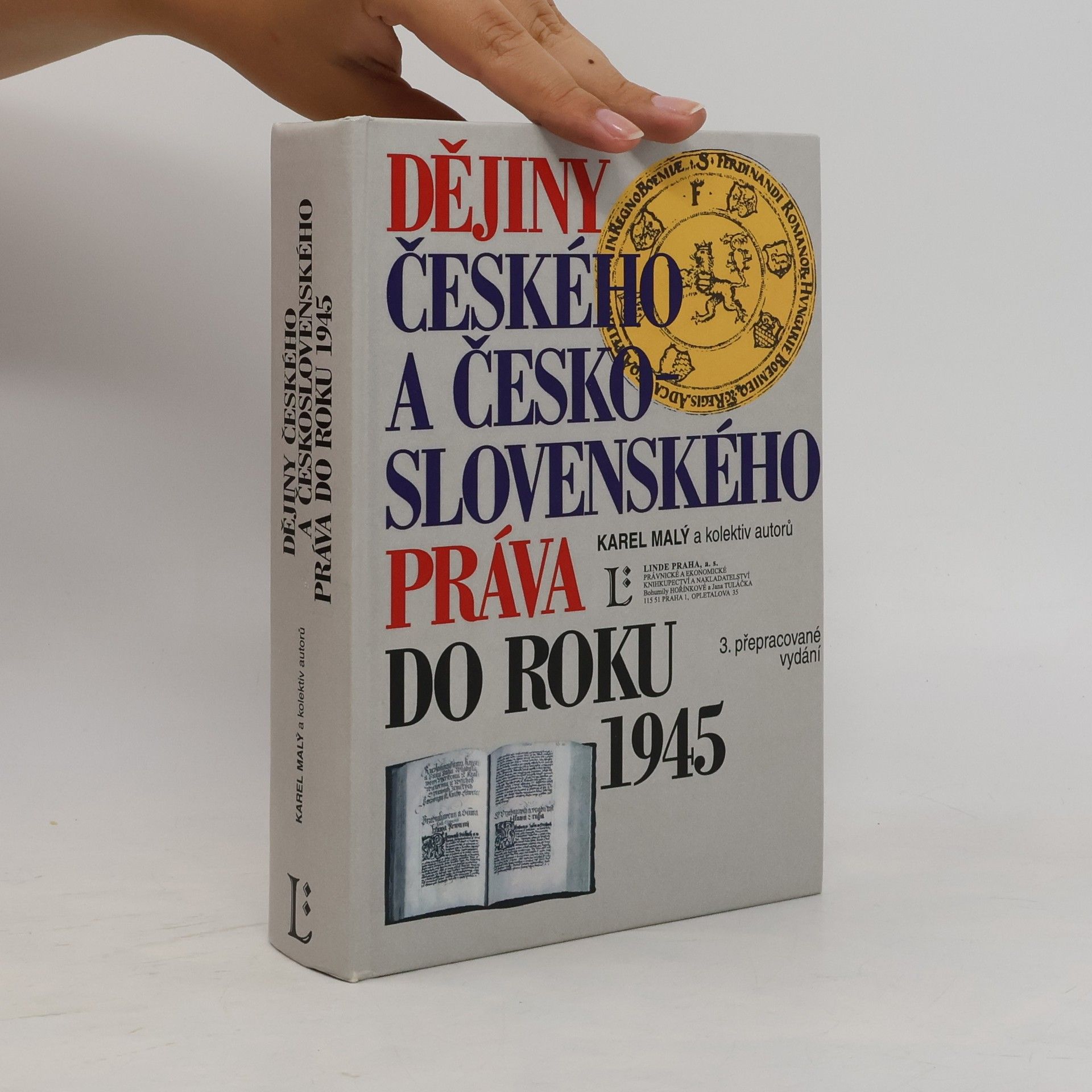Karel Malý Dějiny českého a československého práva do roku 1945