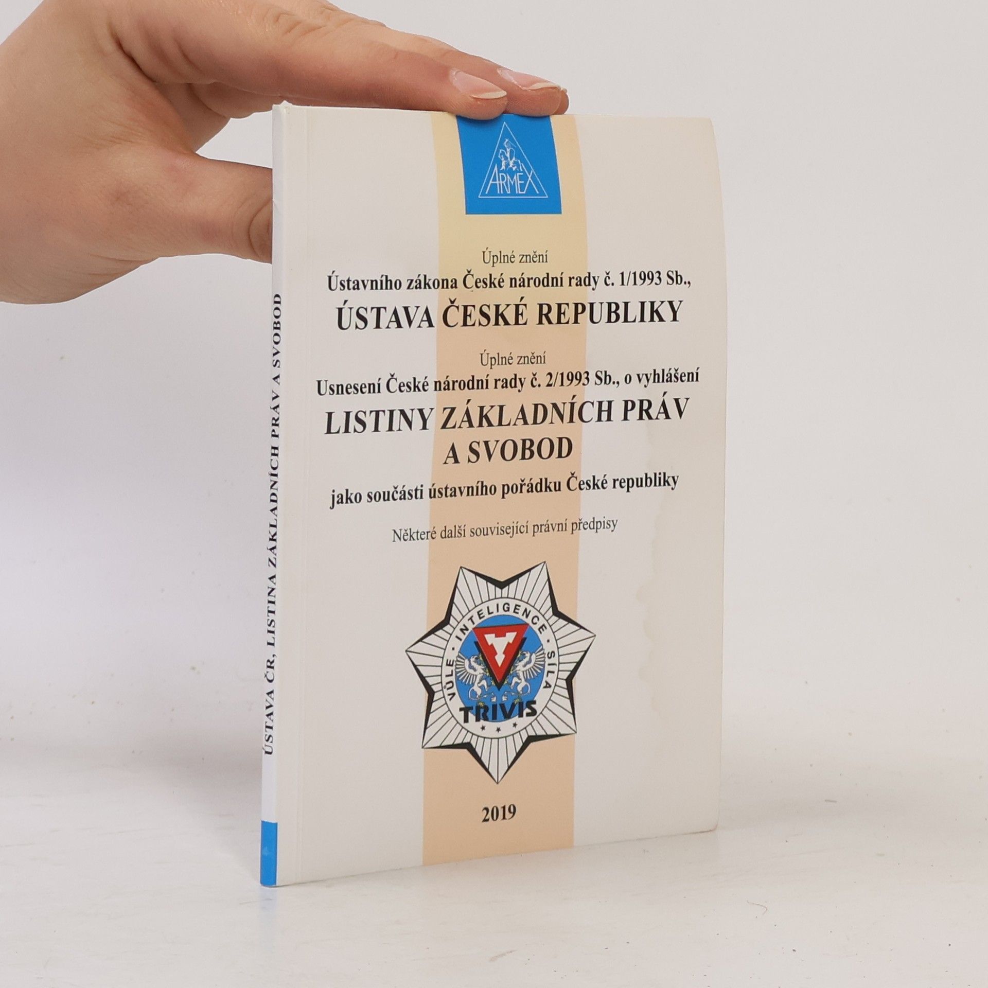 Kolektiv autorů Ústava České Republiky. Listina základních práv a svobod 2019