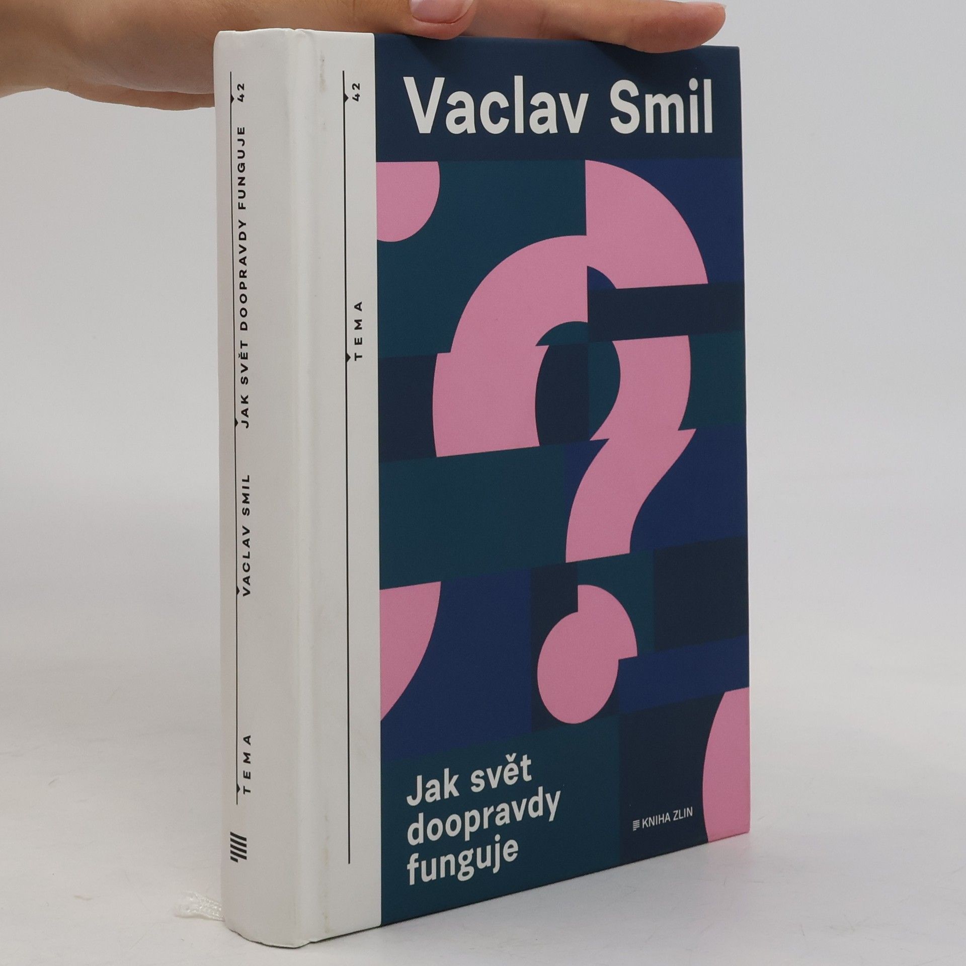 Vaclav Smil Jak svět doopravdy funguje