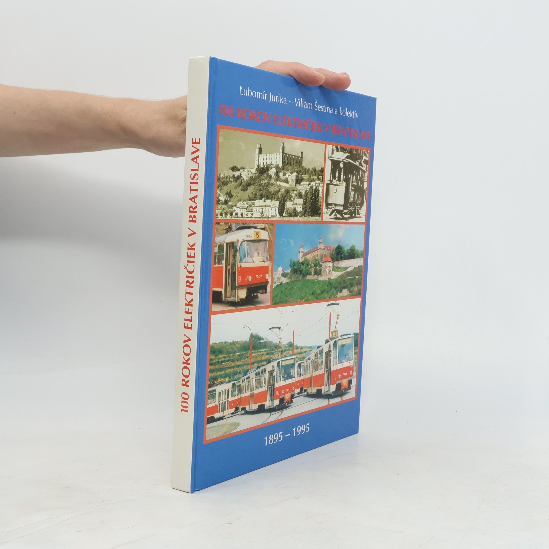 100 rokov električiek v Bratislave 1895-1995