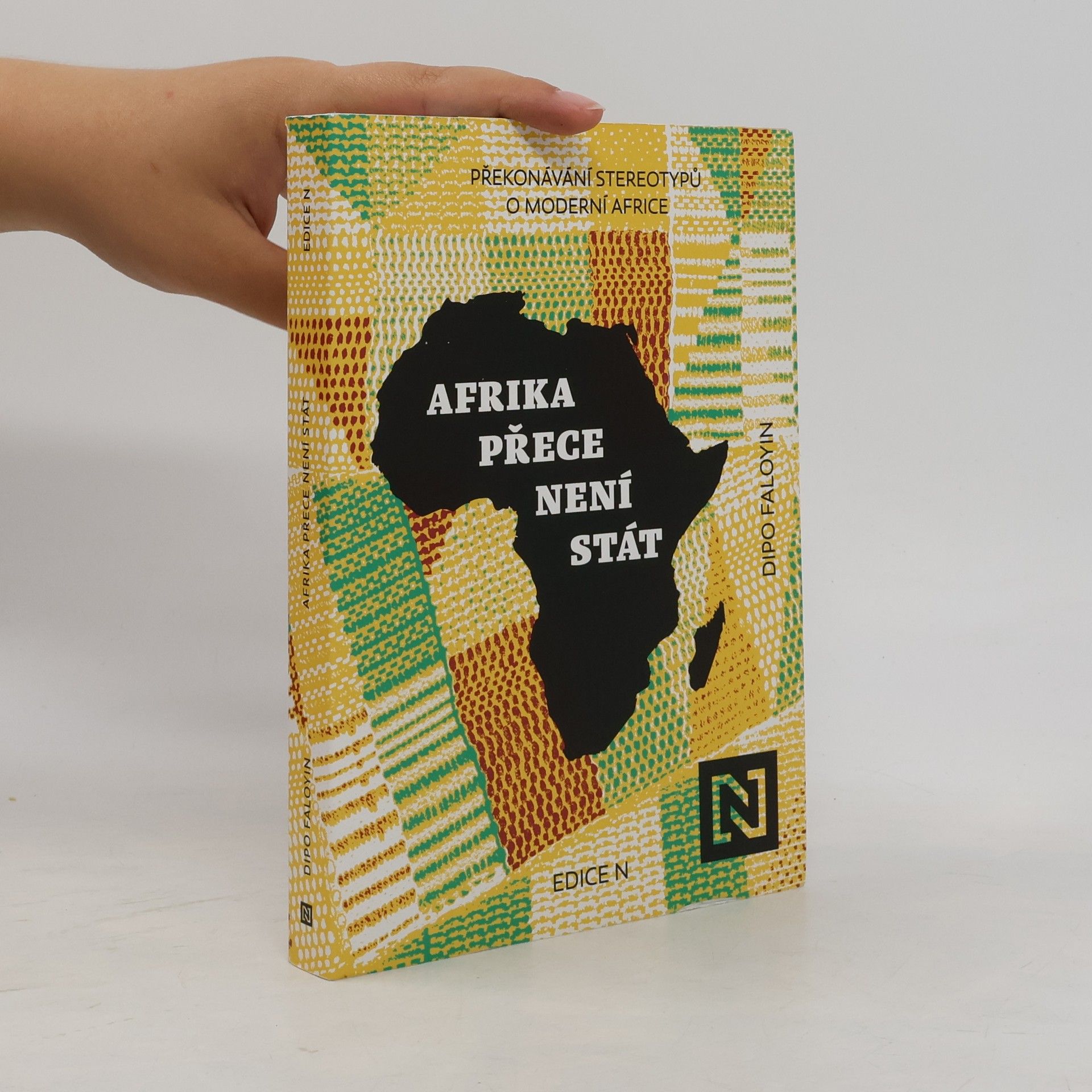 Dipo Faloyin Afrika přece není stát. Překonávání stereotypů o moderní Africe
