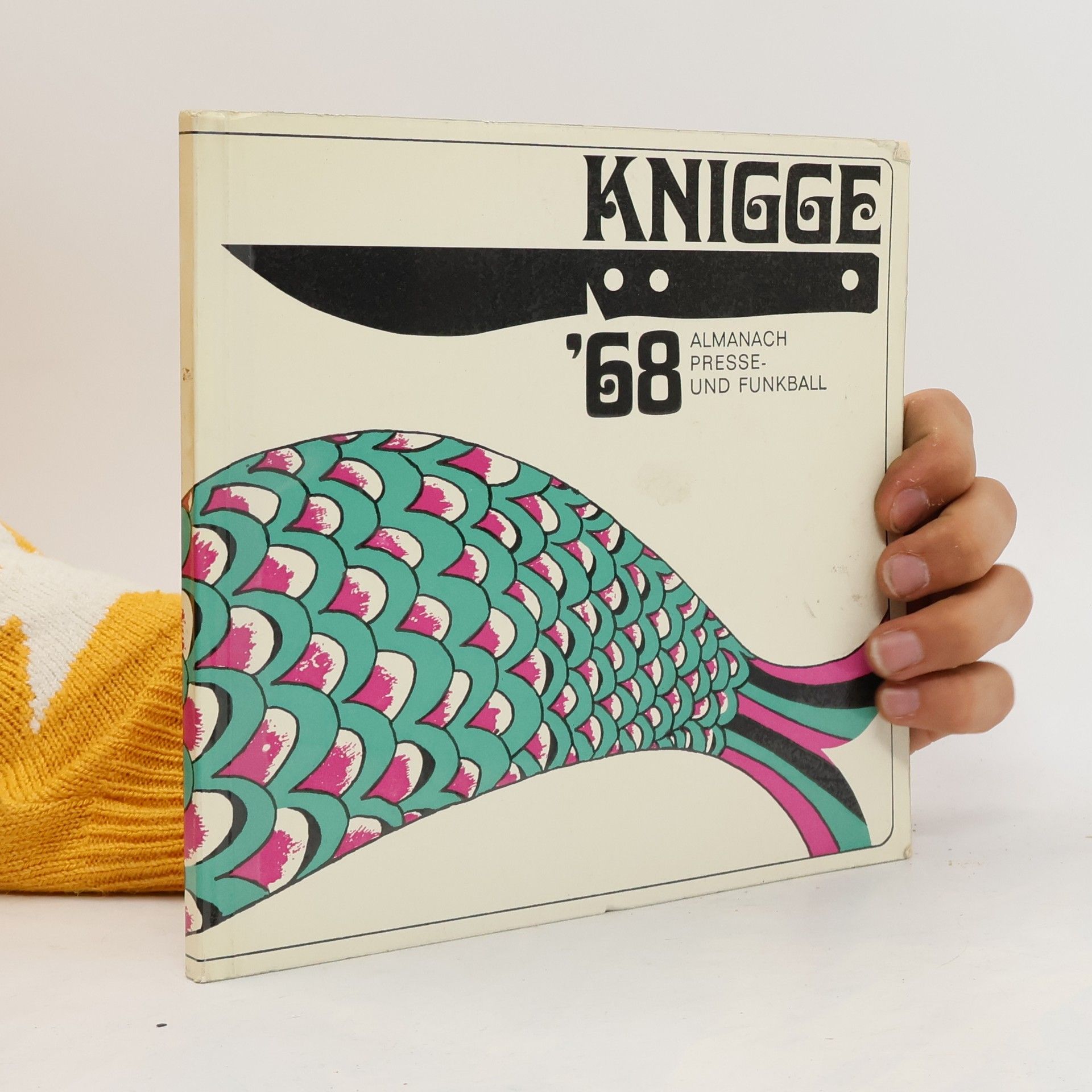 Kolektív autorov Knigge '68: Almanach Presse und Funkball