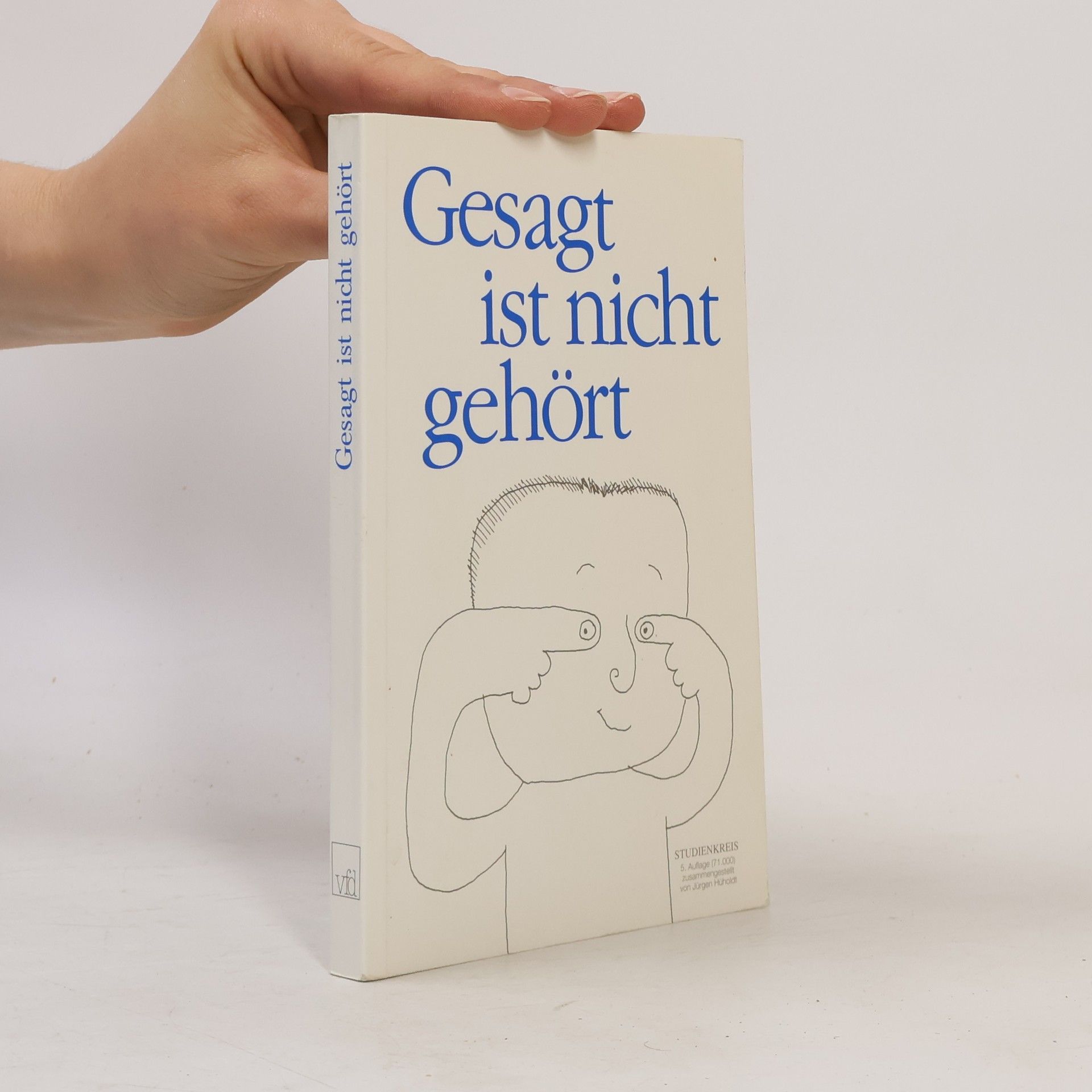 Autorenkollektiv Gesagt ist nicht gehört . Aphoristisches zum Thema Lernen