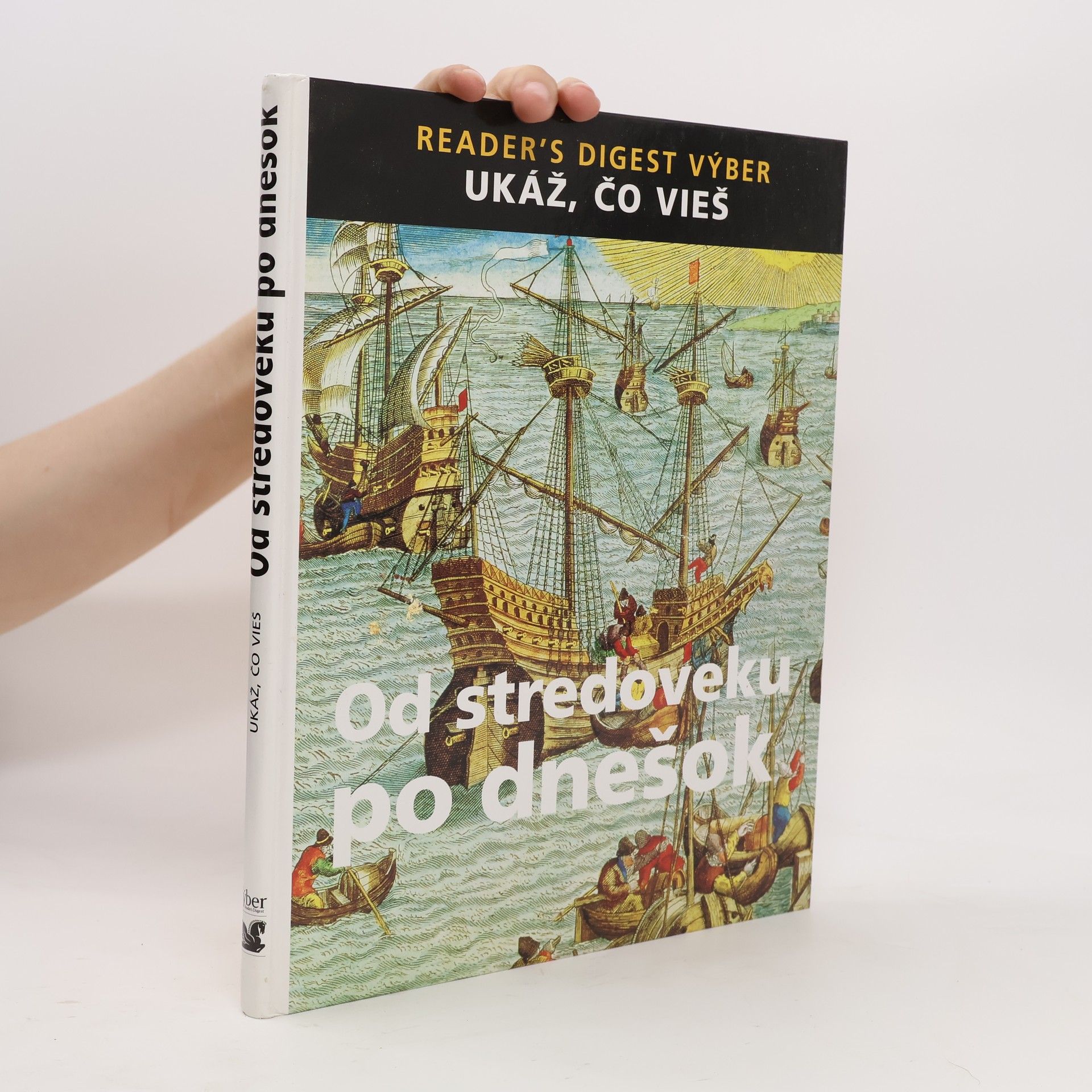 Kolektív autorov Ukáž čo vieš. Od stredoveku po dnešok.