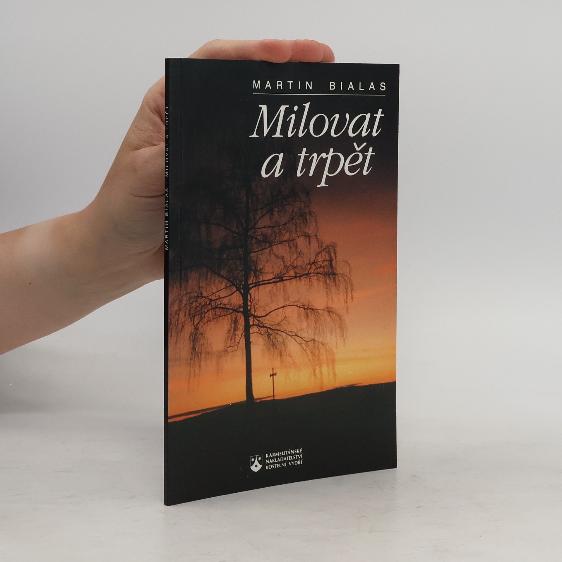 Martin Bialas Milovat a trpět
