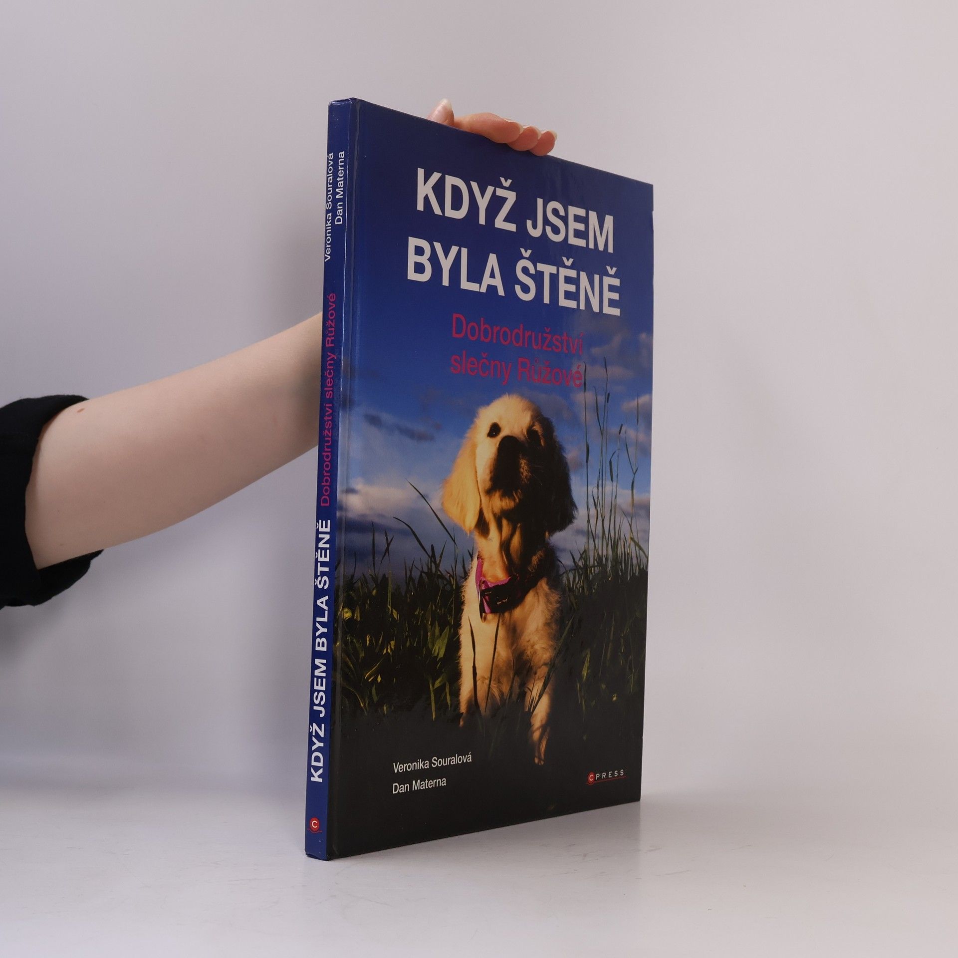 Když jsem byla štěně : dobrodružství slečny Růžové