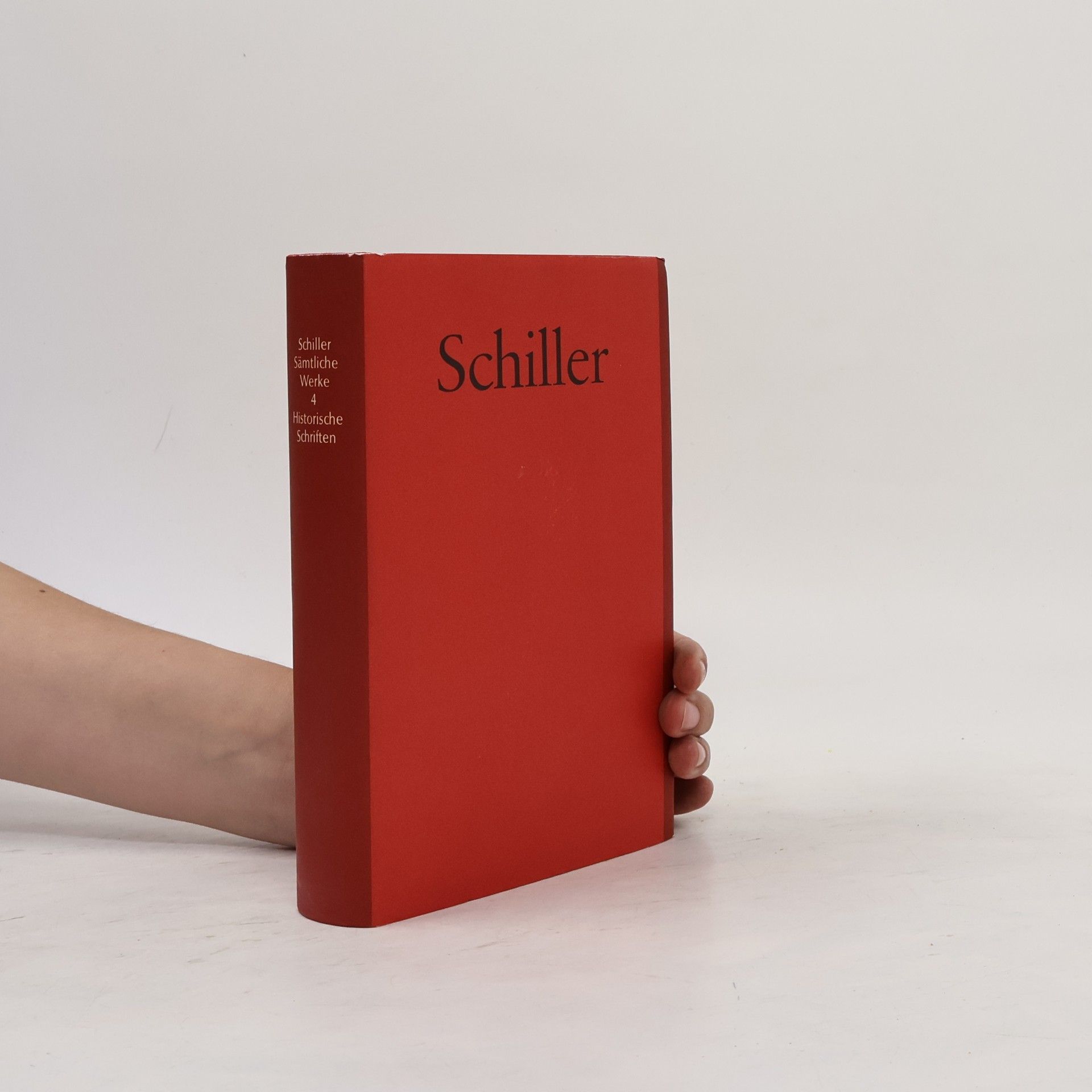 Friedrich Schiller Sämtliche Werke 4: Historische Schriften