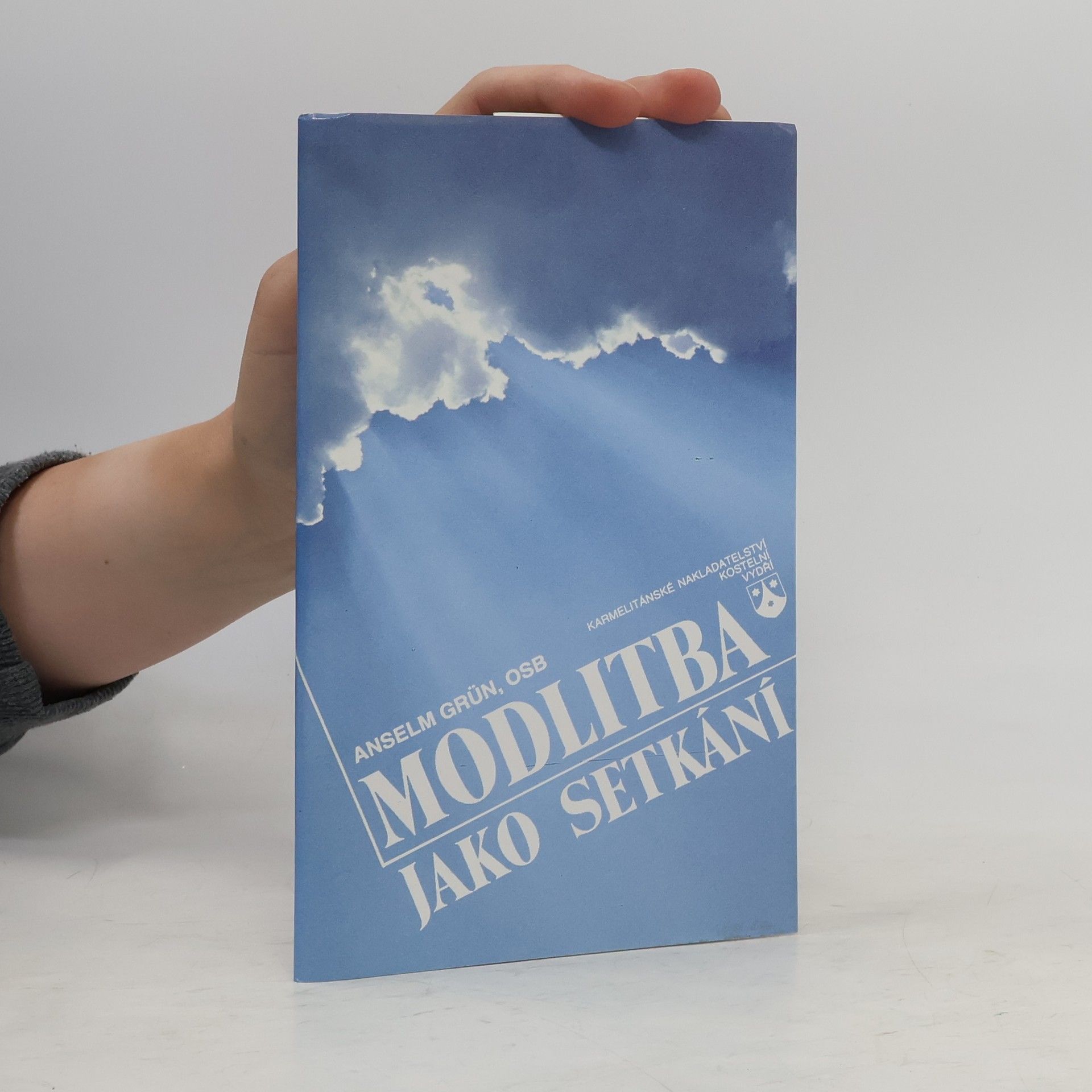 Anselm Grün Modlitba jako setkání
