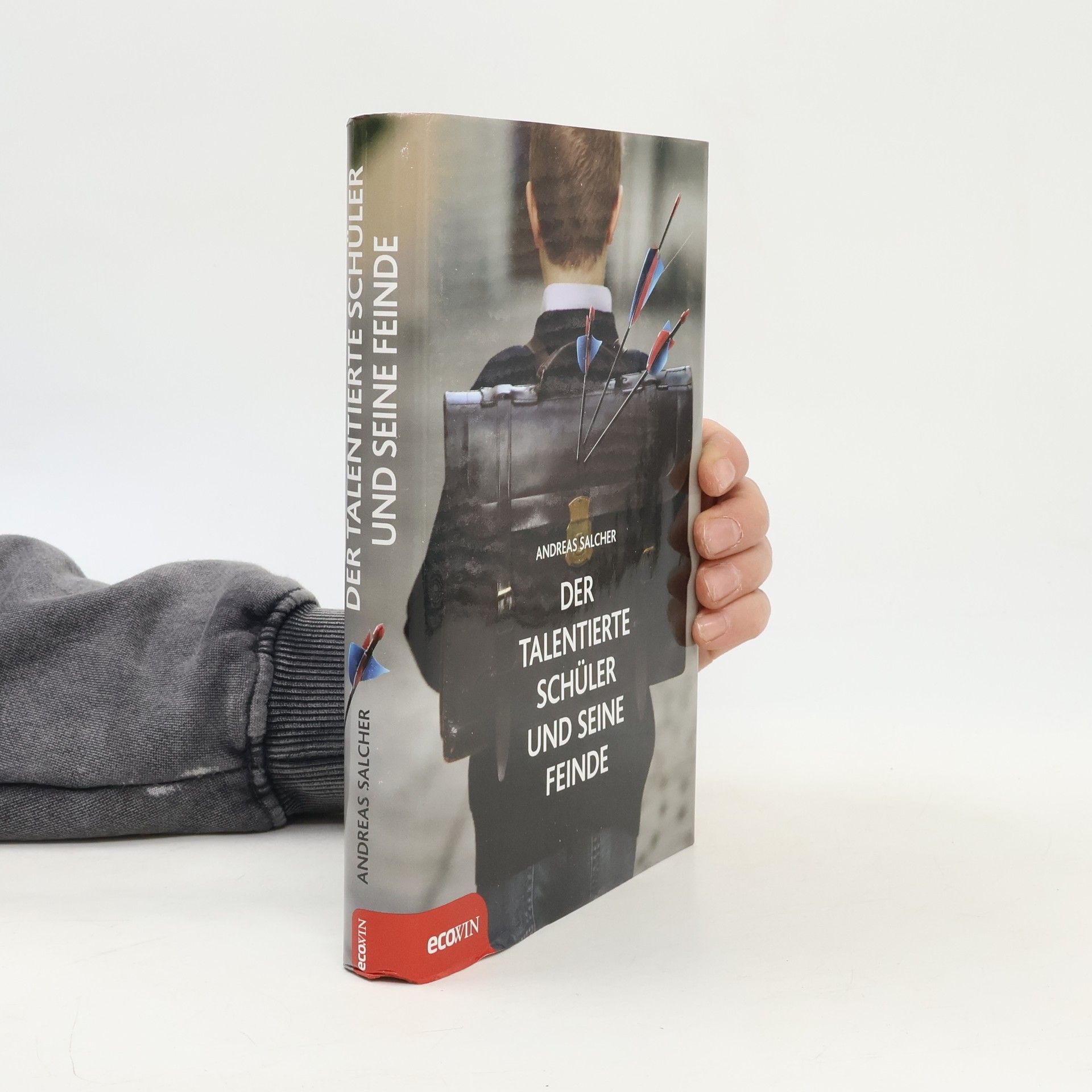 Andreas Salcher Der talentierte Schüler und seine Feinde