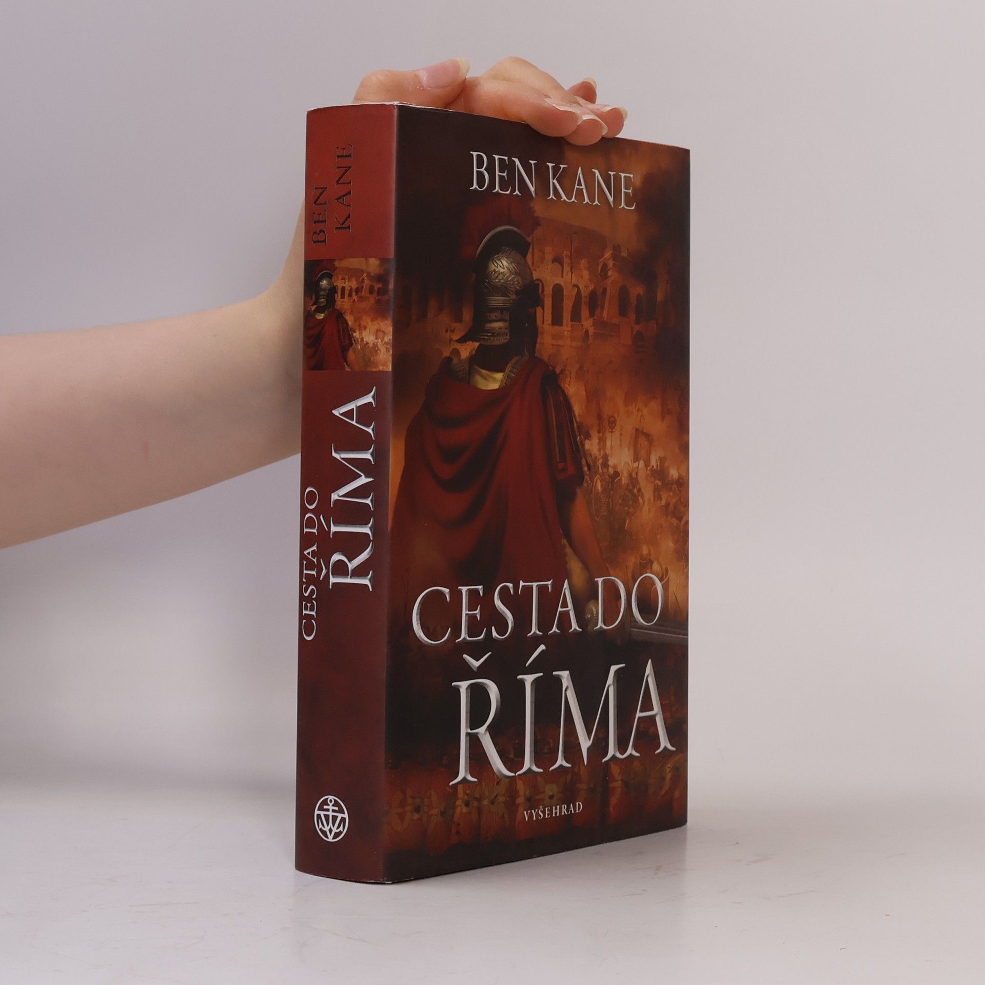 Ben Kane Cesta do Říma