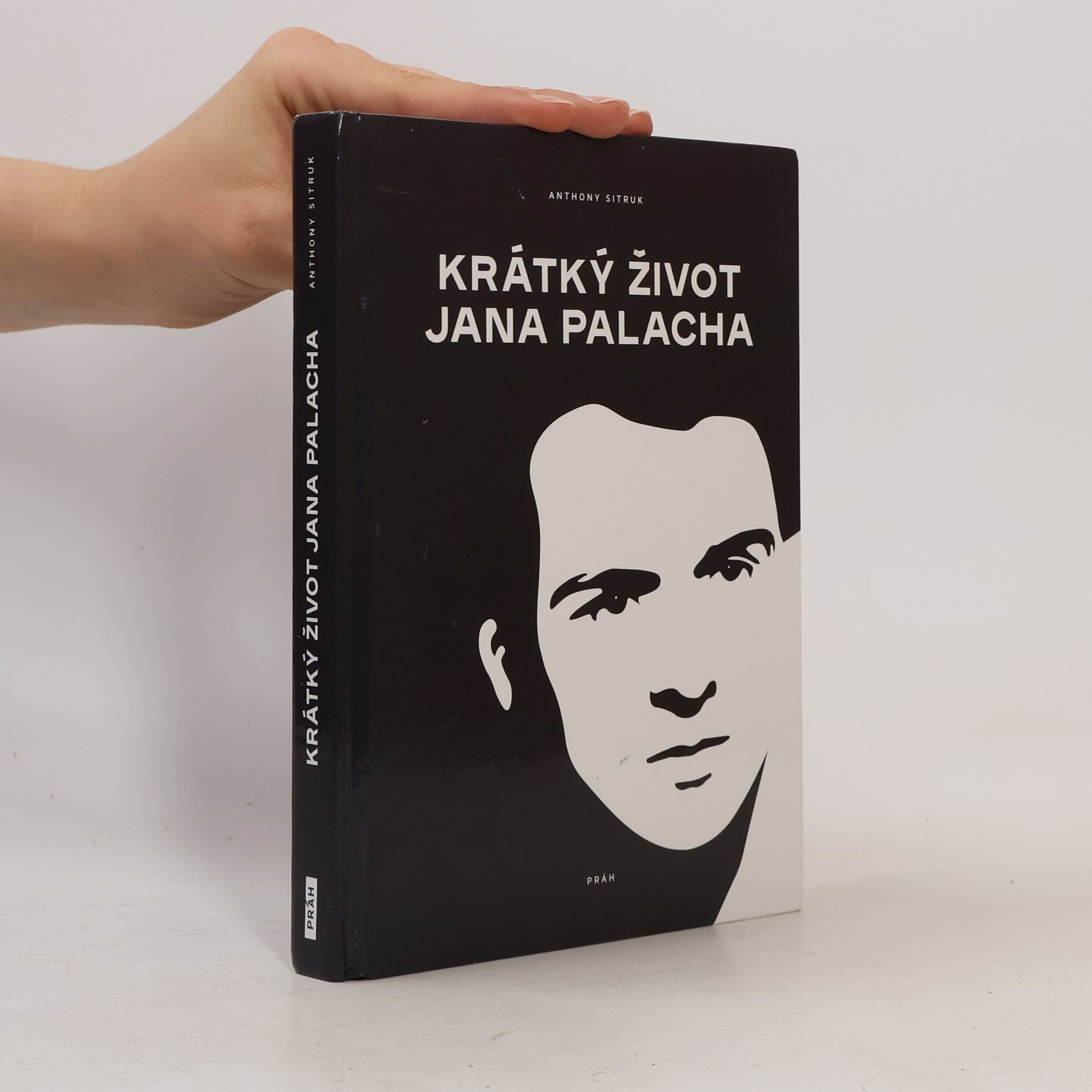 Anthony Sitruk Krátký život Jana Palacha