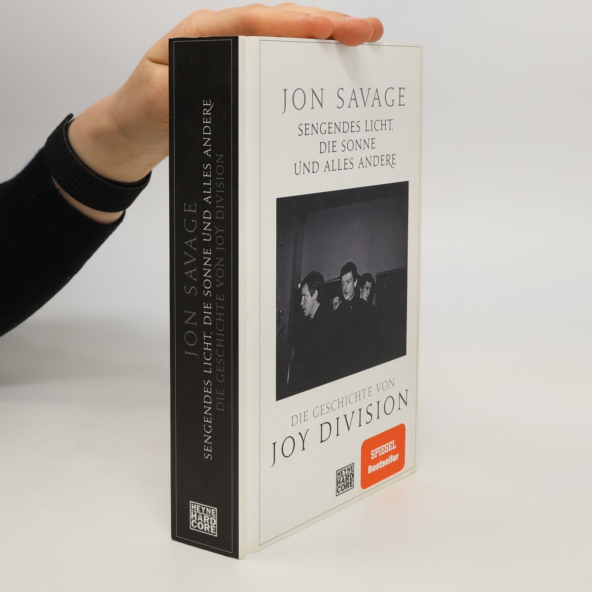 Jon Savage Sengendes Licht, die Sonne und alles andere