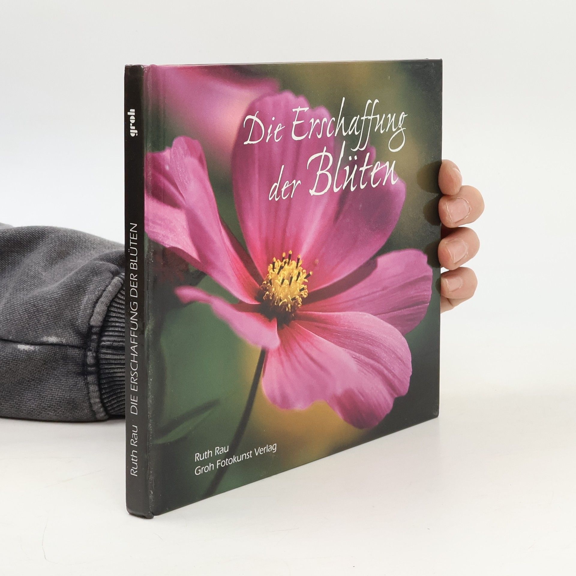Ruth Rau Die Erschaffung der Blüten