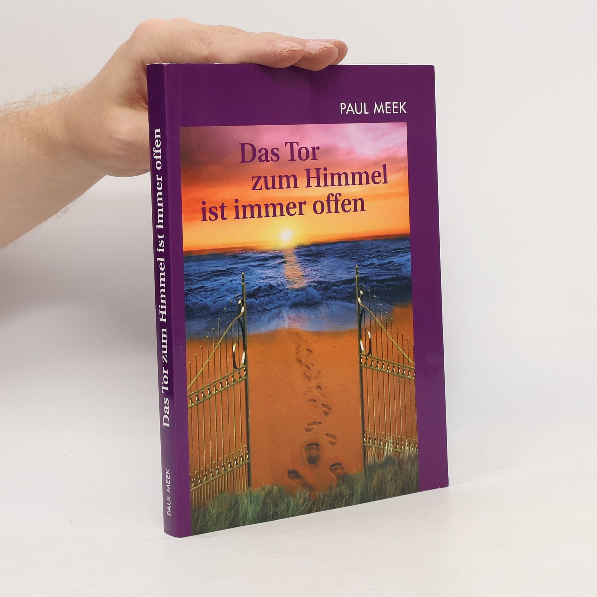 Paul Meek Das Tor zum Himmel ist immer offen