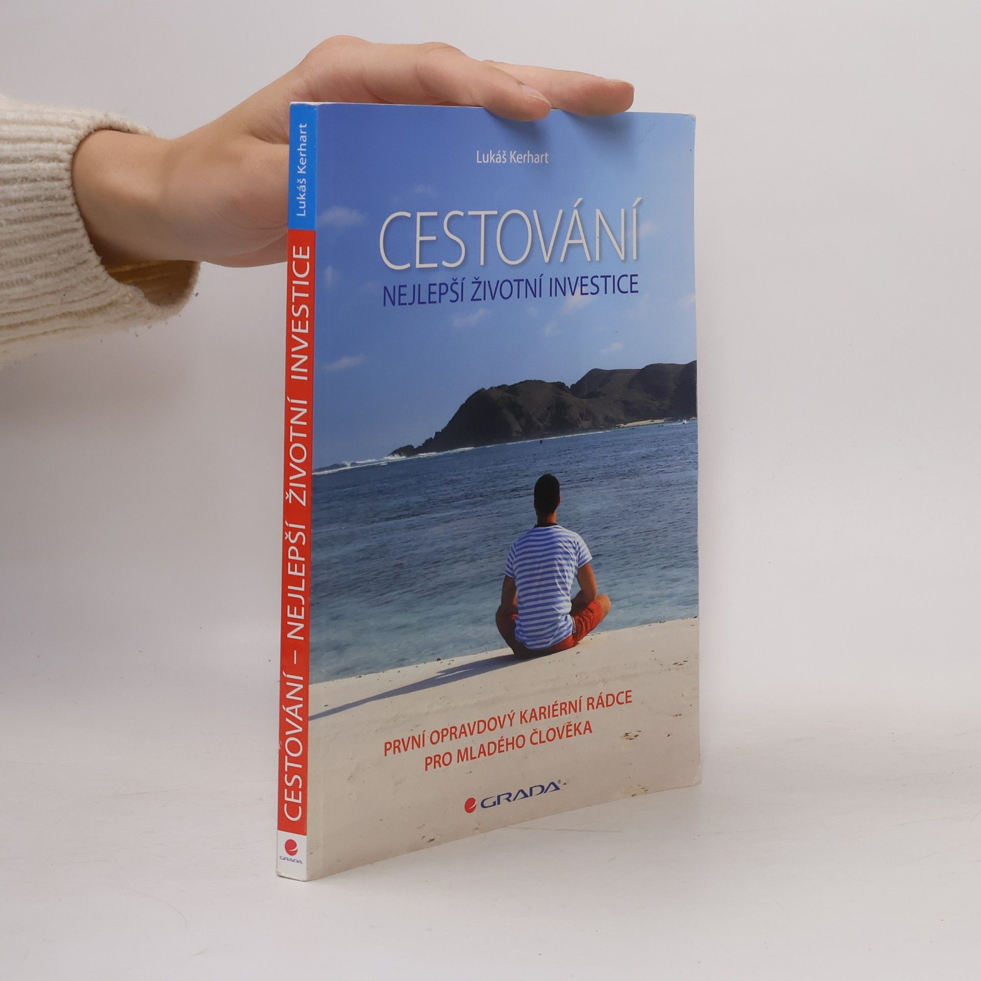 Lukáš Kerhart Cestování. Nejlepší životní investice