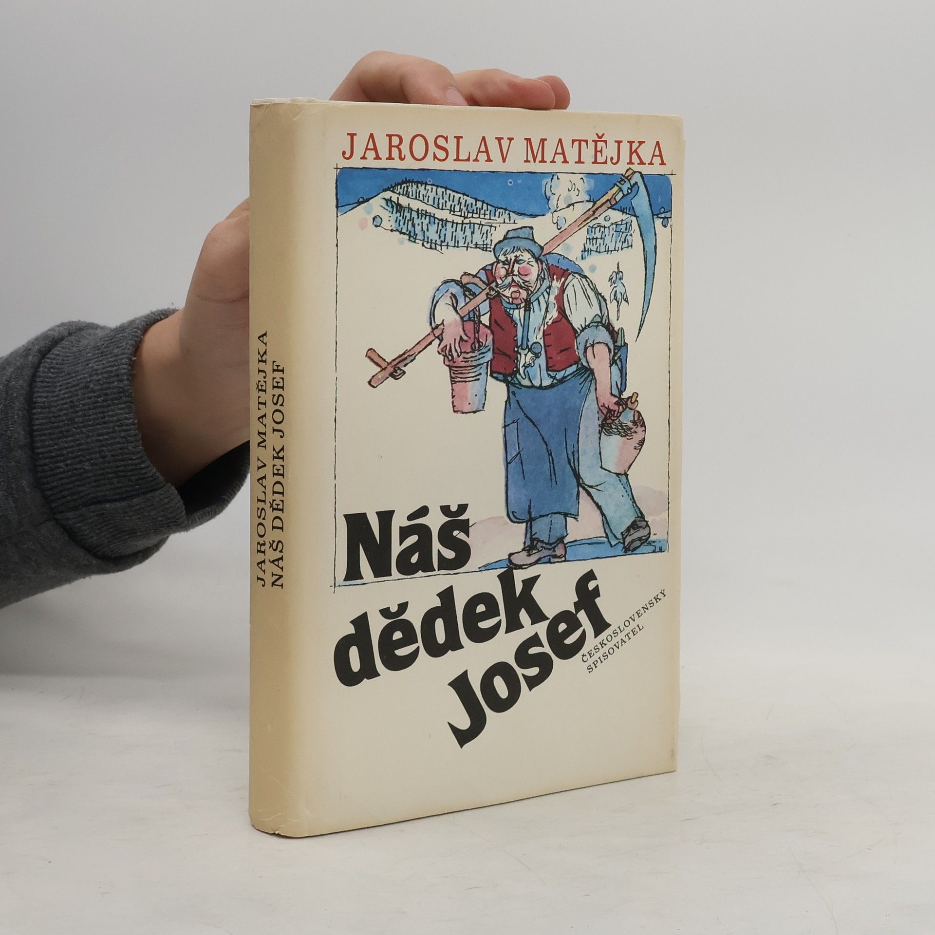 Jaroslav Matějka Náš dědek Josef
