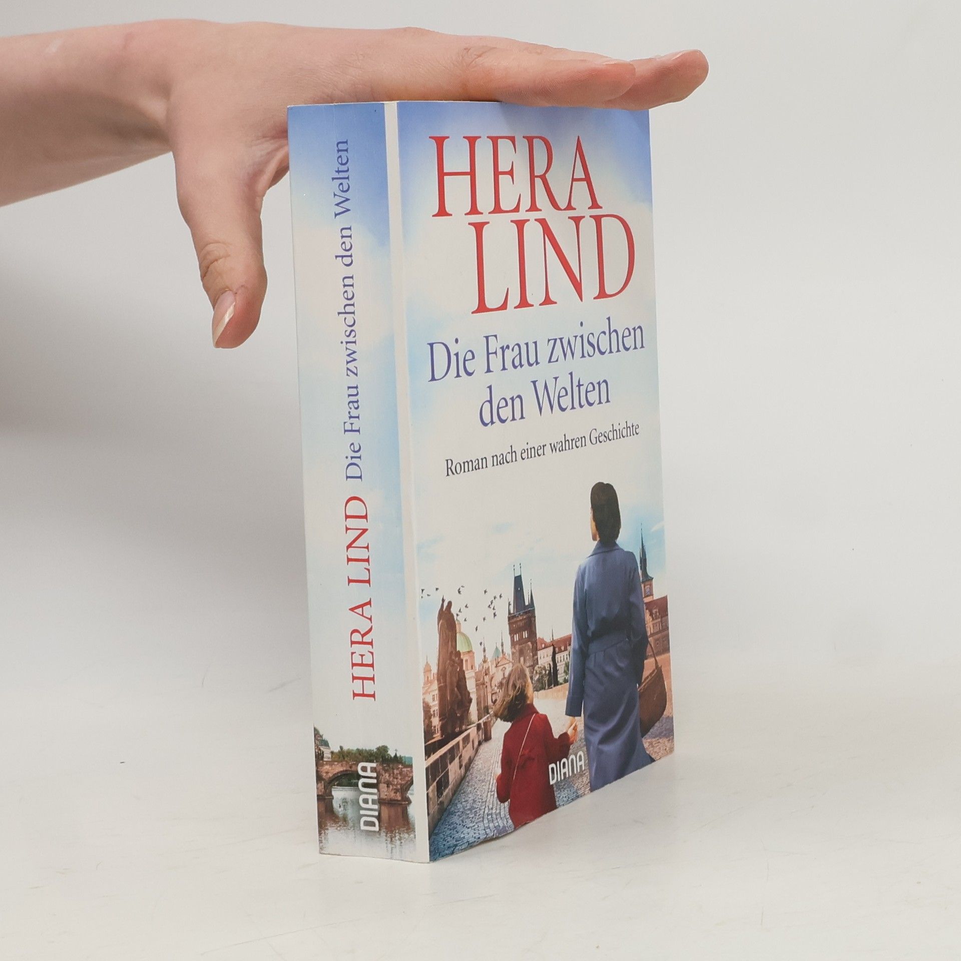 Hera Lind Die Frau zwischen den Welten
